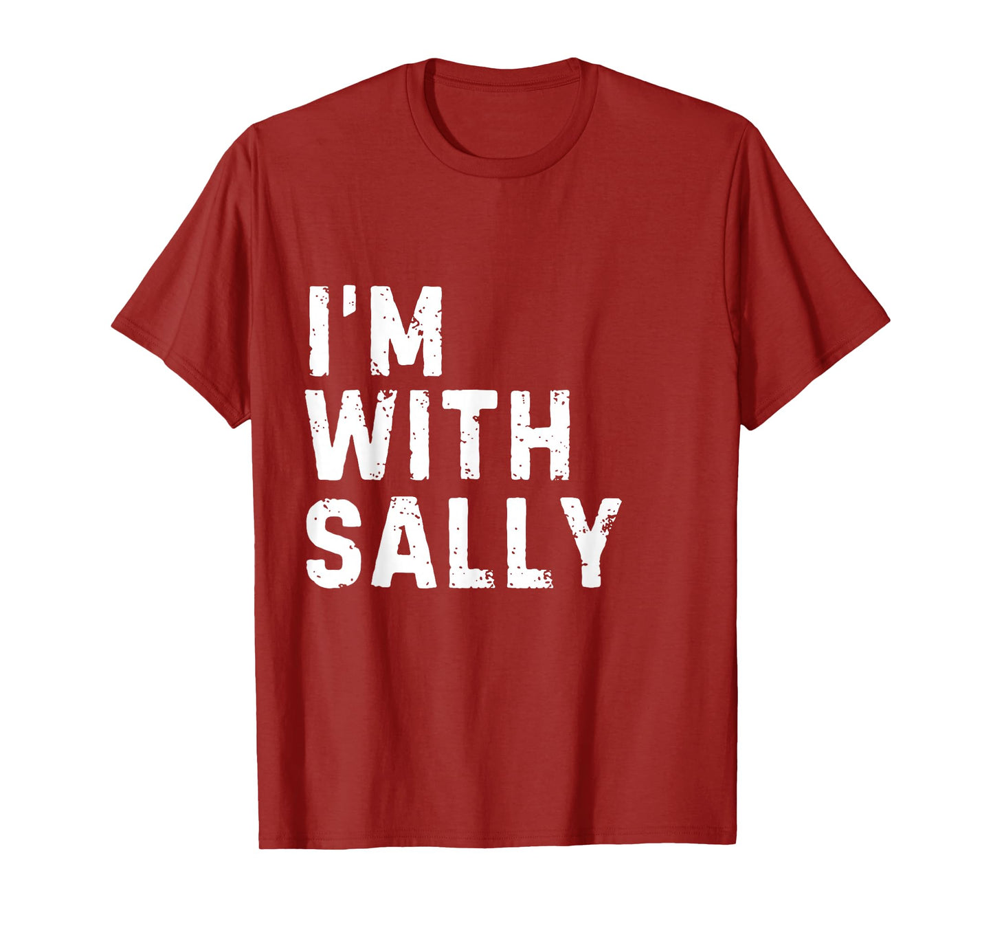 Funny Sally "I'm with Sally" Bachelorette Sally Birthday T-Shirt