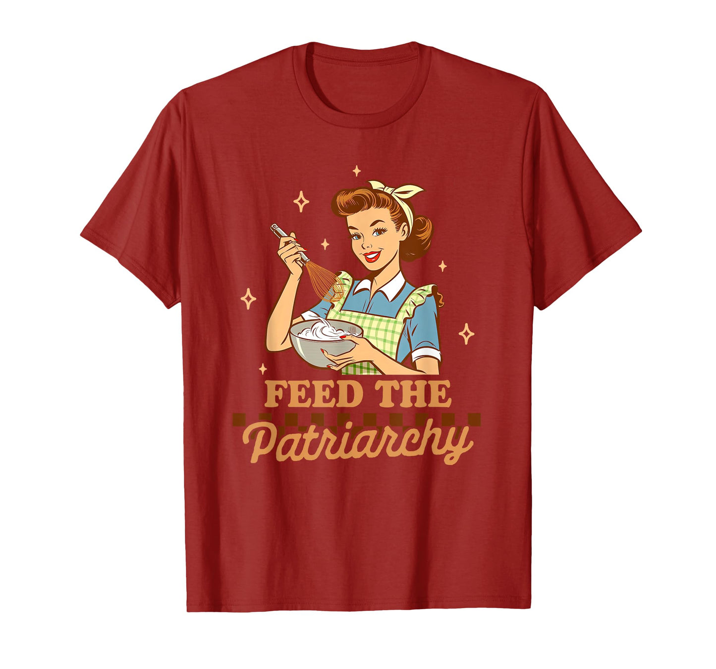 Baking Lover Baker Life Feminist Humor Feeds The Patriarchy T-Shirt, Small, Black