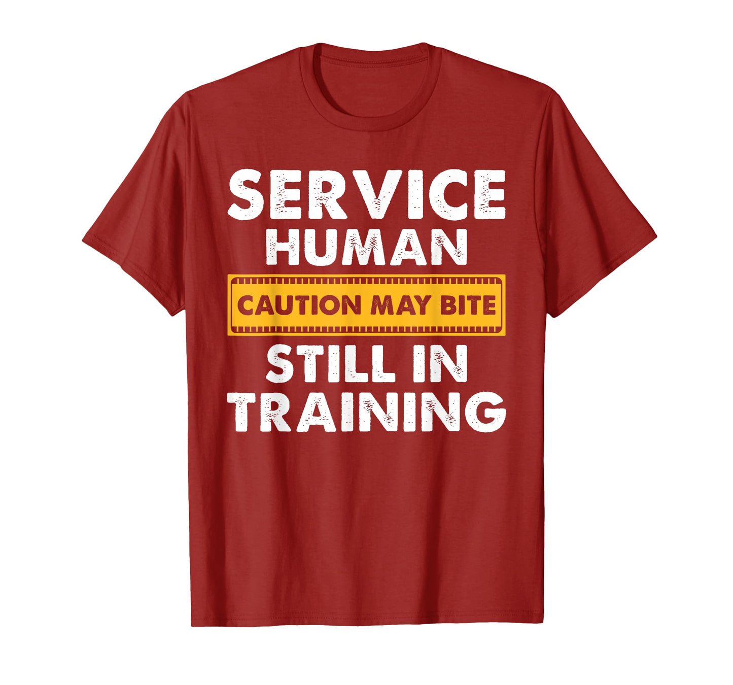 Witty Training Mode Service Human Caution May Bite T-Shirt