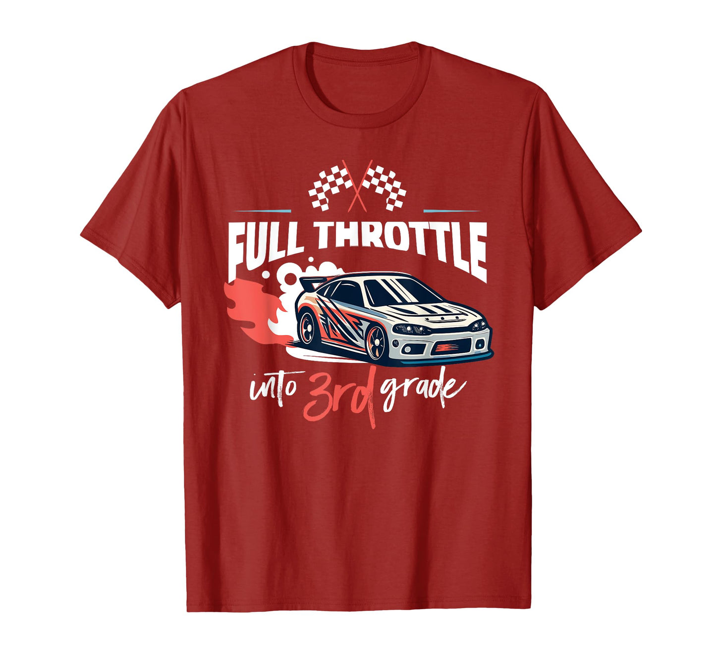 Full Throttle Into Third 3rd Grade Race Car Back to School T-Shirt
