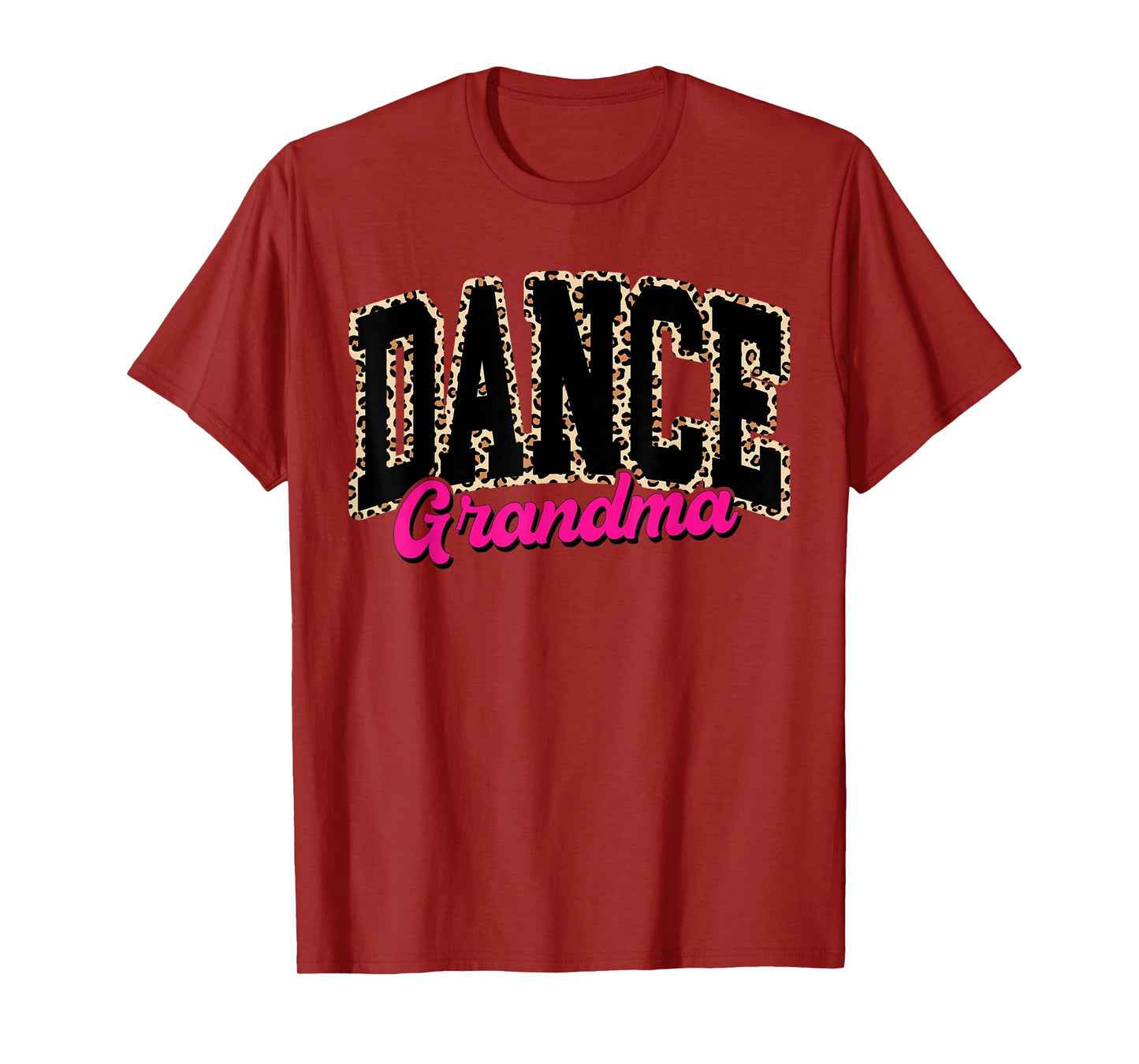 Dance Grandma Leopard Dancing Life Girls Women Dancer T-Shirt