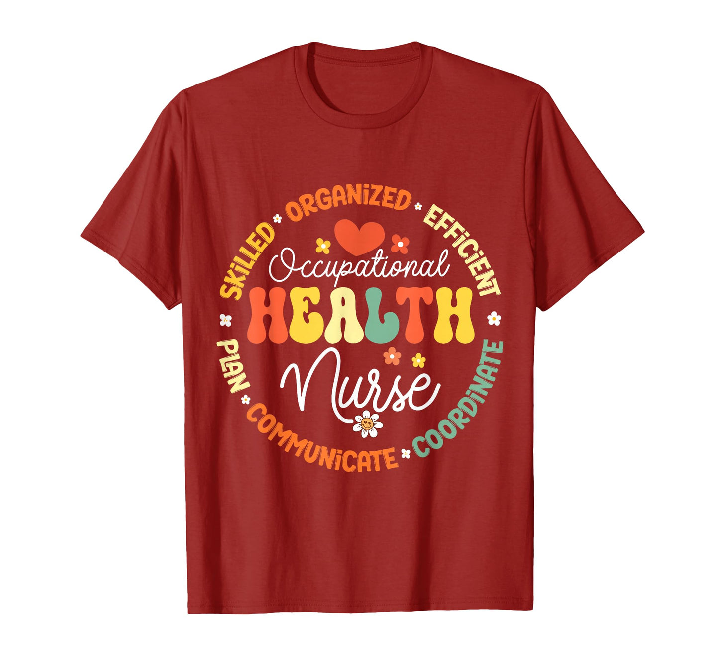 Occupational Health Nurse Life Nursing Squad Appreciation T-Shirt
