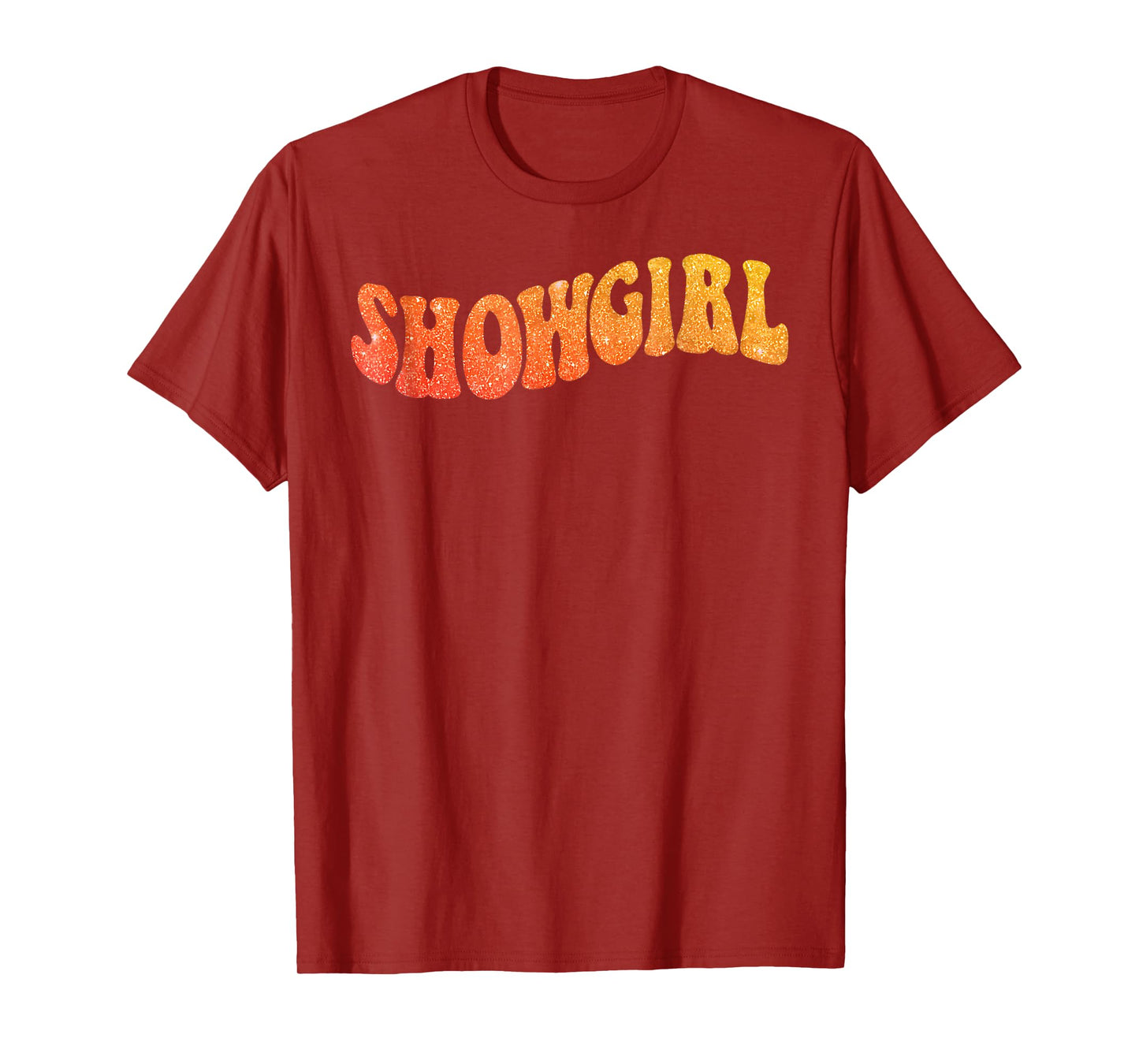 The Life of A Show Girl for Men Women Young T-Shirt T-Shirt