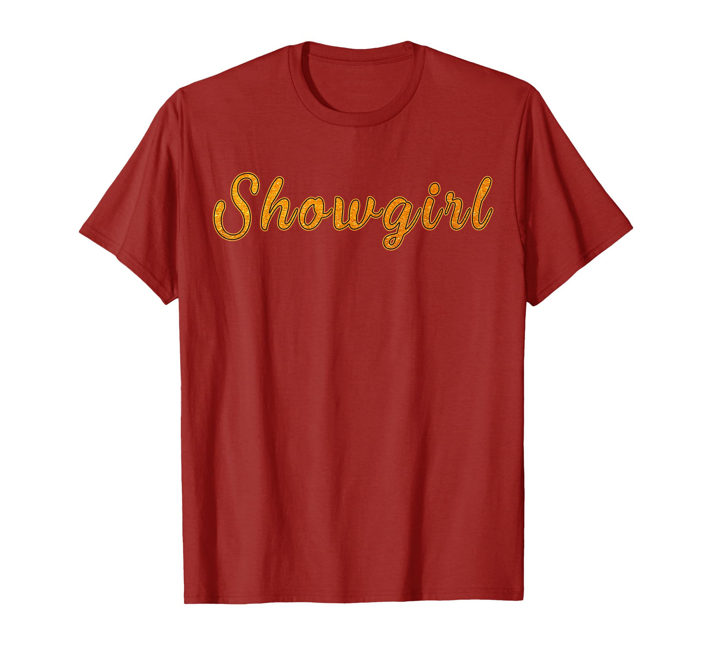 The Life of A Show Girl T-Shirt