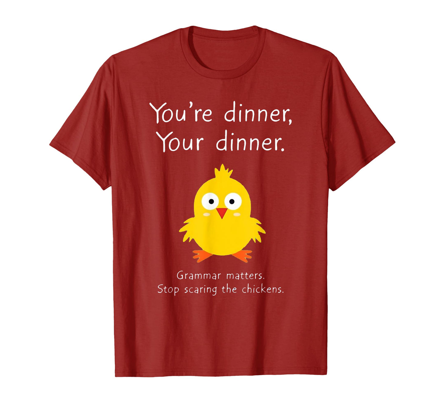 Funny English Grammar Matters Chicken Punctuation Joke T-Shirt