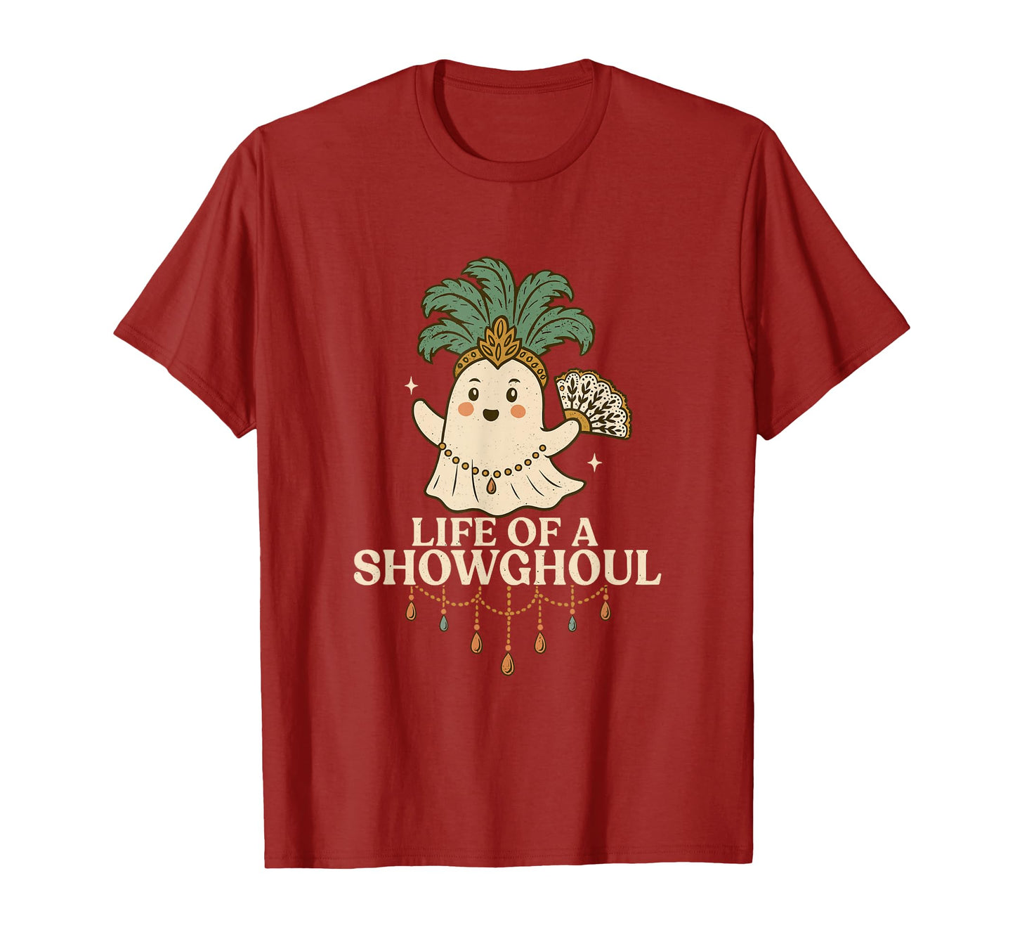 Life of a Showghoul Cute Halloween Ghost Showgirl Fan Design T-Shirt