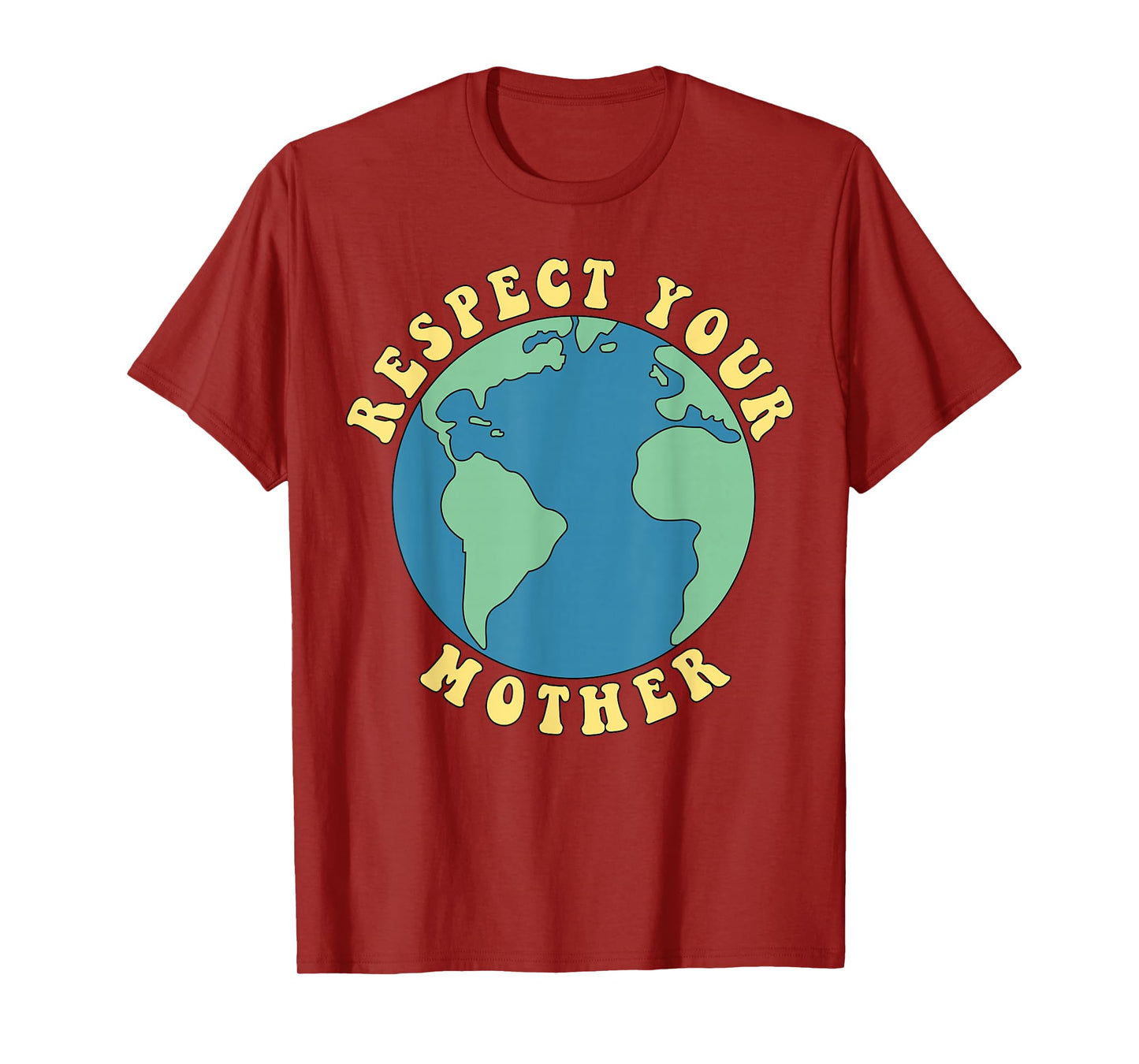 Respect Your Mother T-Shirt