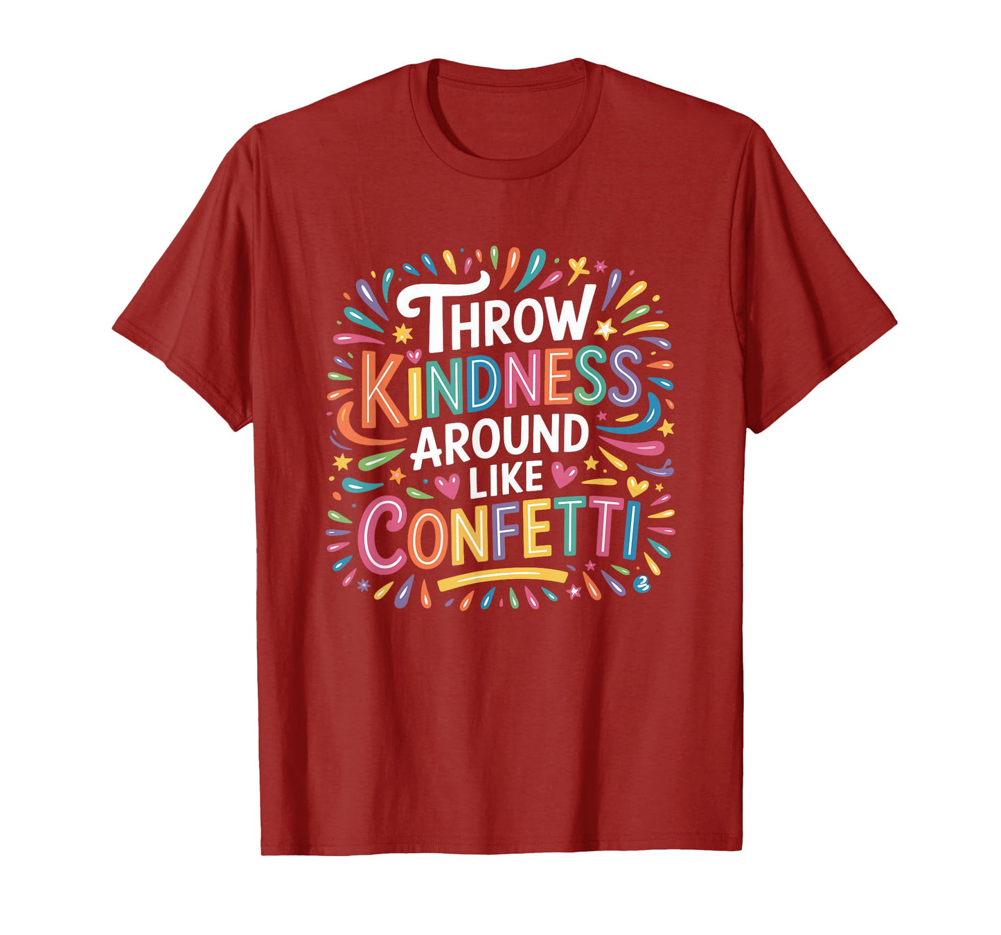 Throw Kindness Around Like Confetti Kind Teacher Kid T-Shirt