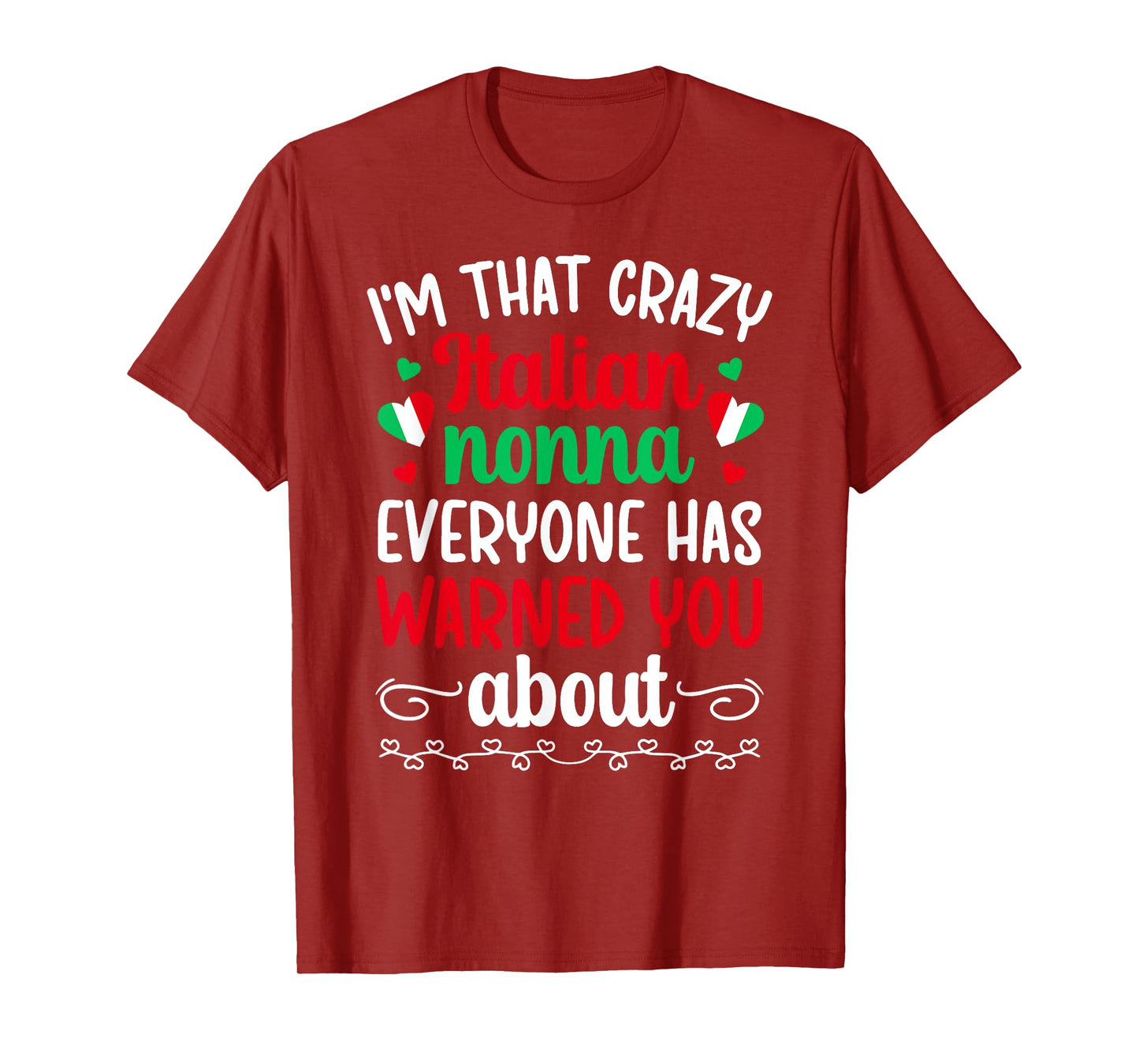 I'm That Crazy Italian Nonna Grandma Nonna Grandmother T-Shirt