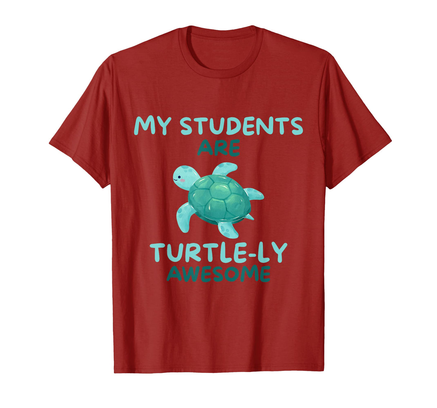 My Students Are Turtle-ly Awesome Teacher T-Shirt
