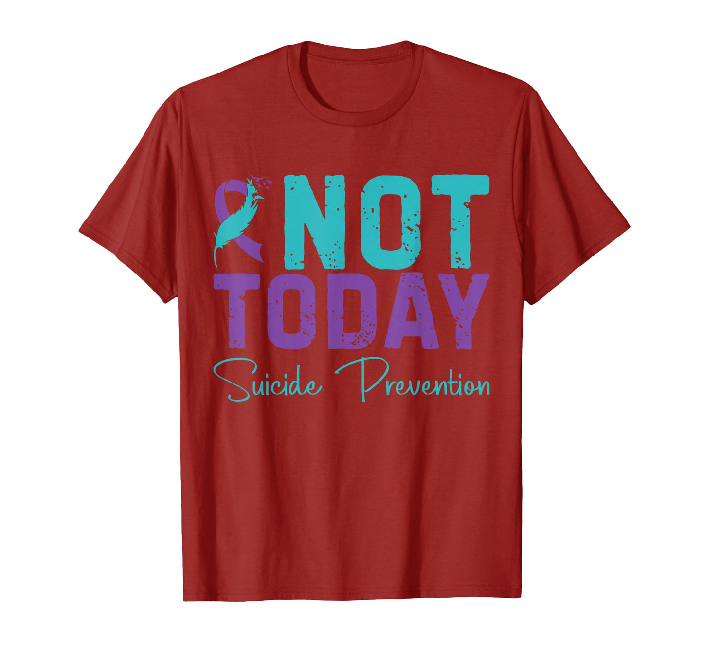 Not Today Suicide Prevention T-Shirt