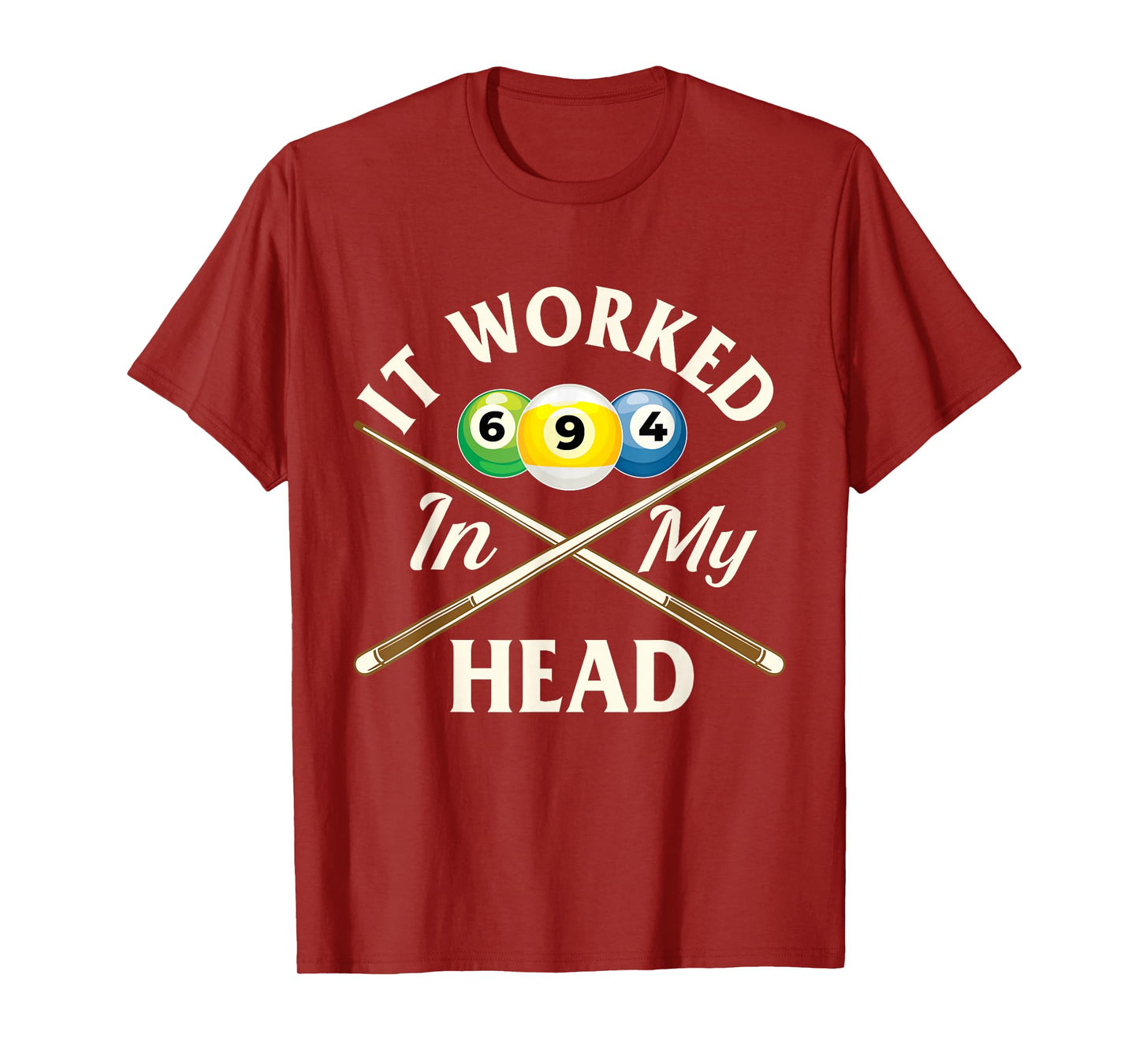 It Worked in My Head - 8 Ball Billiard Game Pool Player T-Shirt
