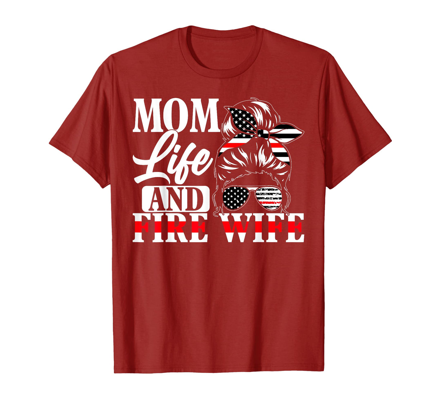 Firefighter Mom Life And Fire Wife Fireman Family Mother T-Shirt