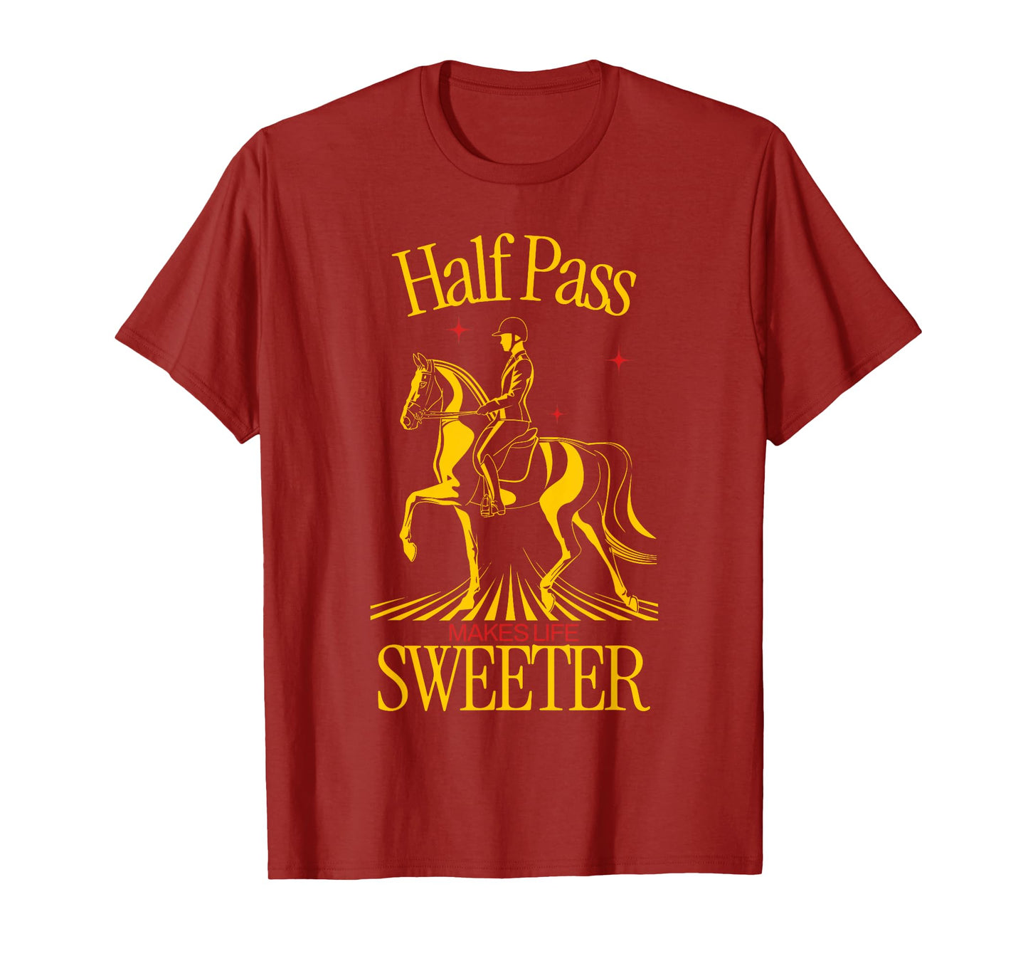 Half Pass Dressage Saying Equestrian Sports T-Shirt