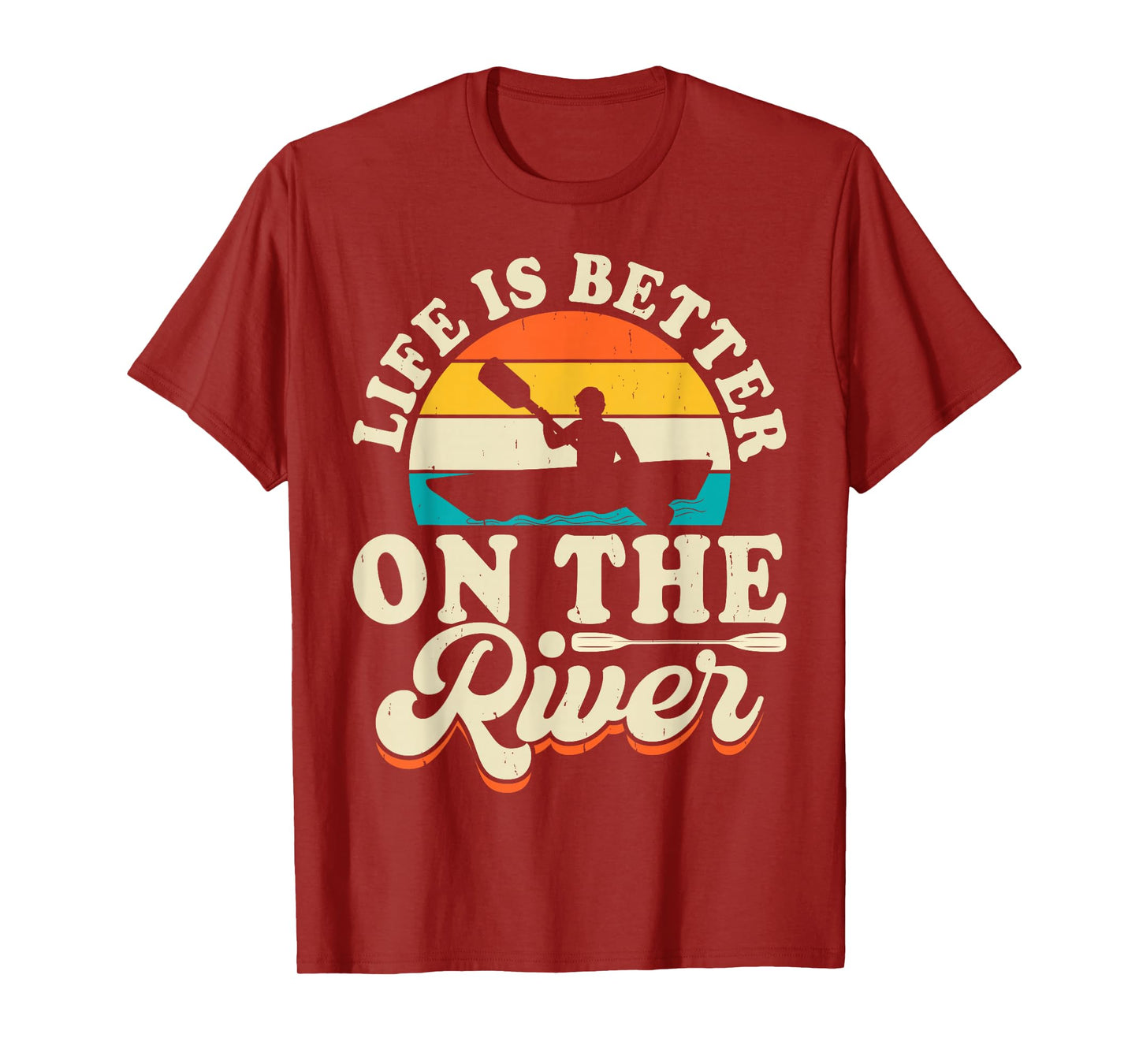 Life Is Better On The River T-Shirt