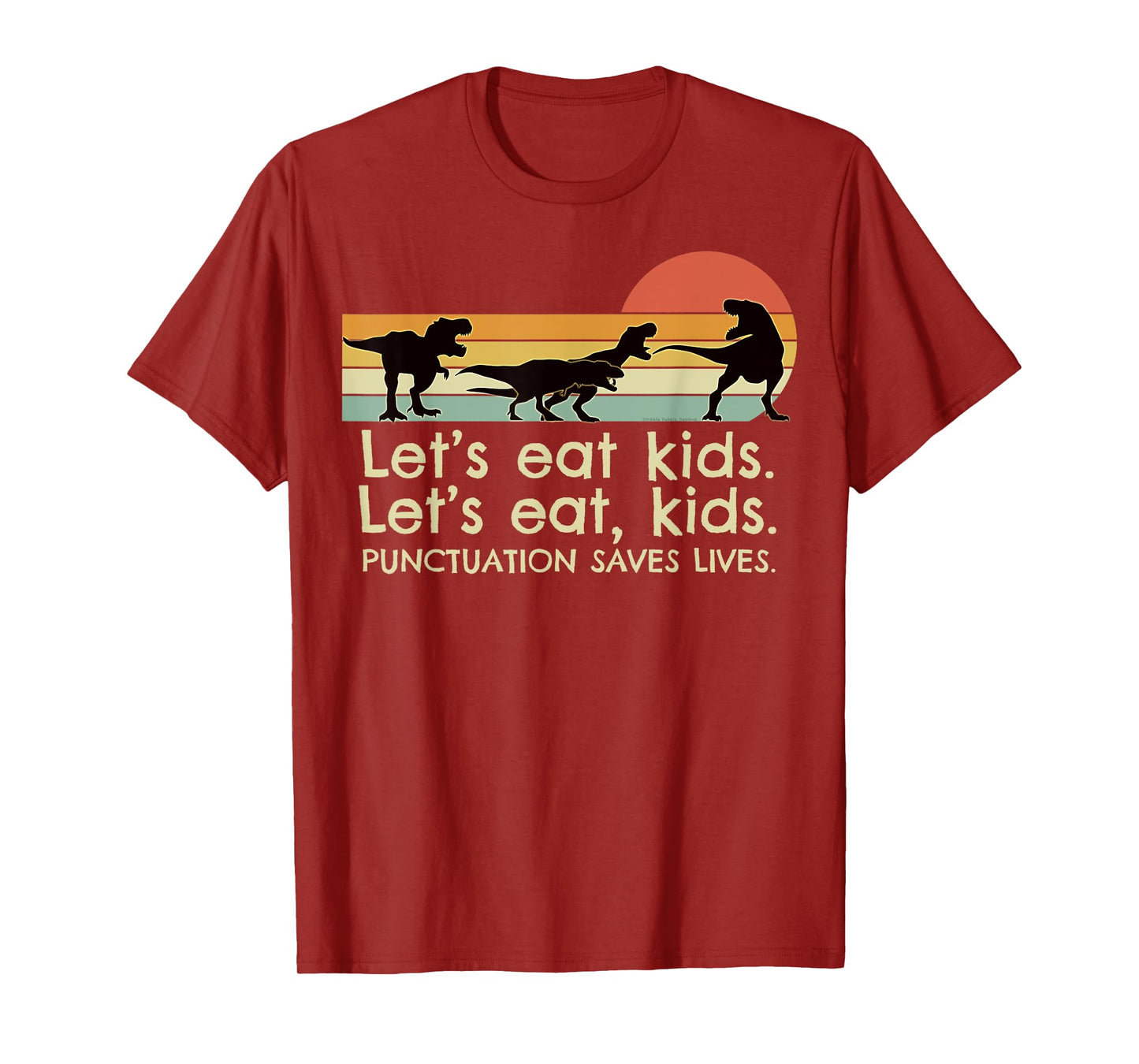 Funny Dinosaurs Let's Eat Kids Punctuation Saves Lives T-Shirt