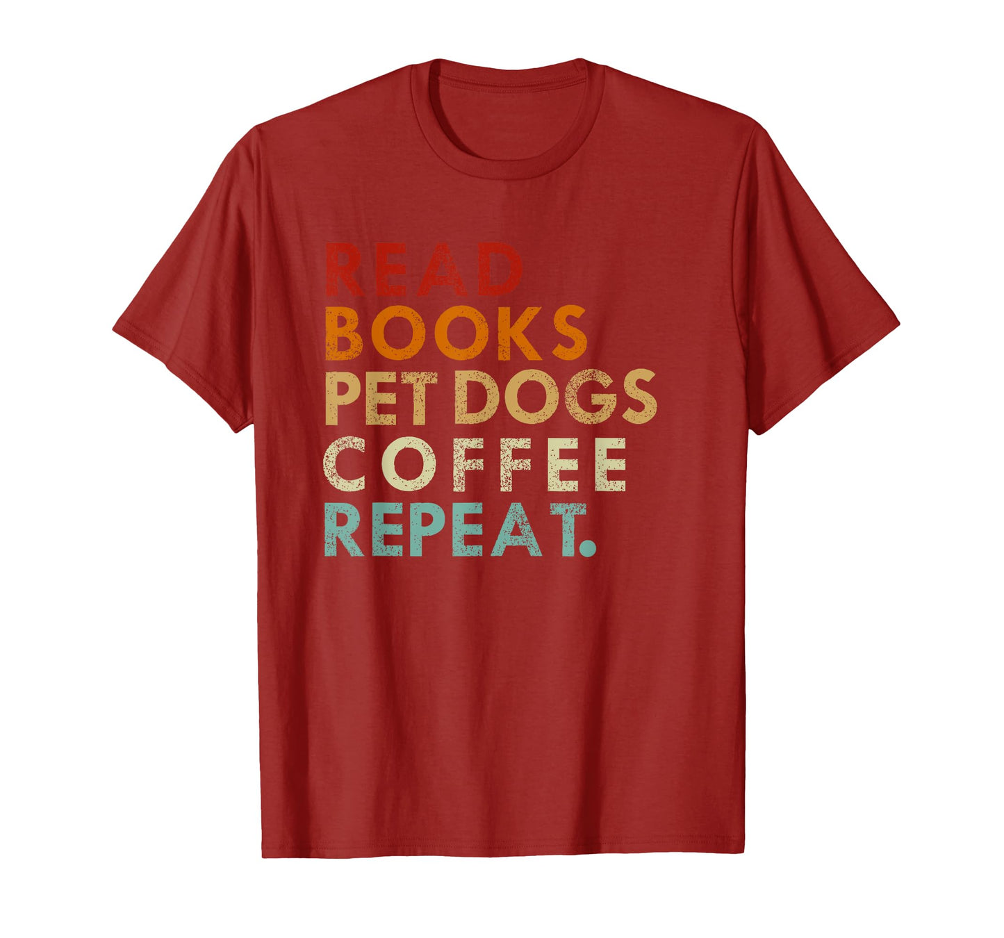 Read Books Pet Dogs Drink Coffee - Pet Dogs And Coffee Lover T-Shirt