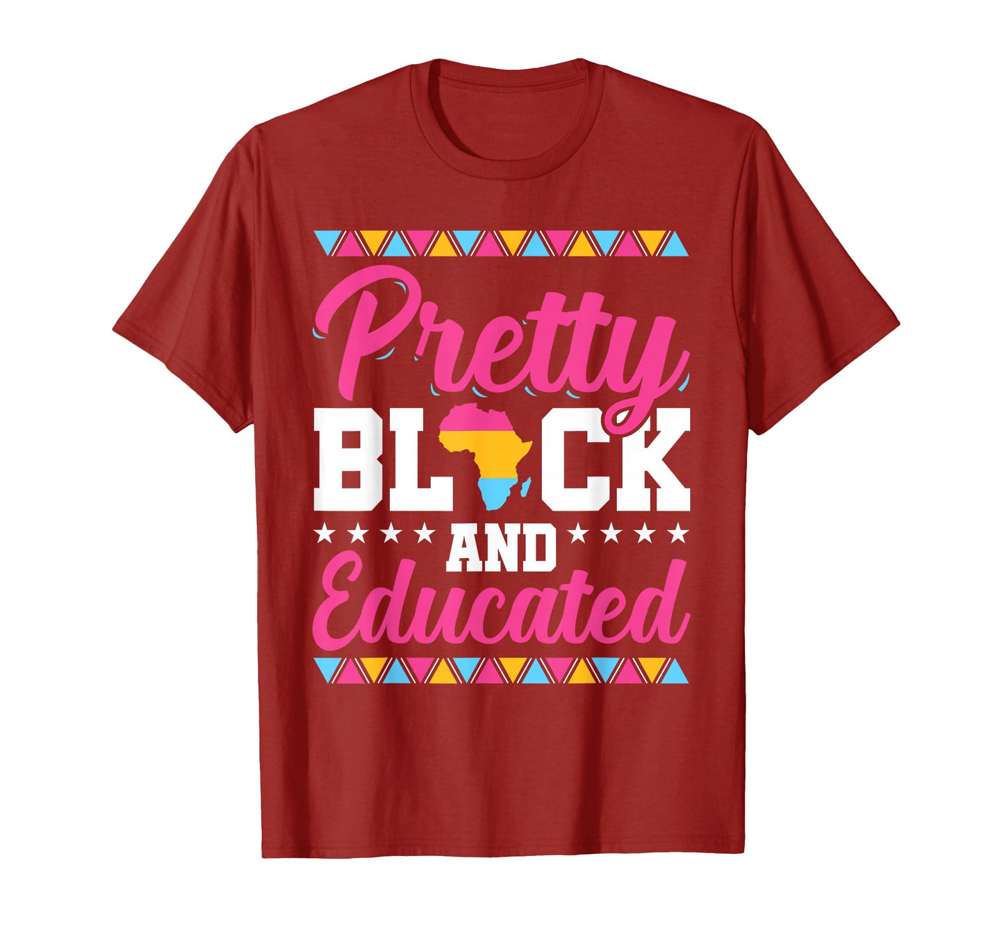 Pretty Black And Educated Black African American Women Gift T-Shirt
