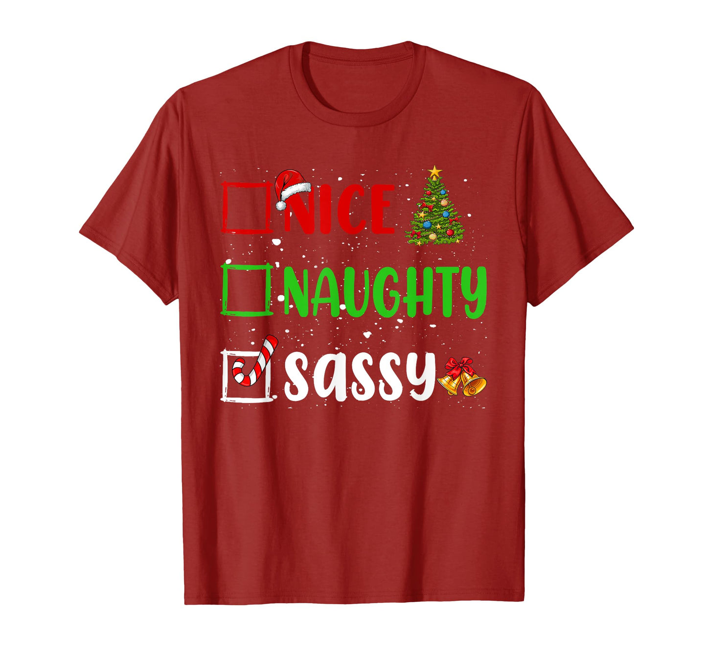 Nice Naughty Sassy Christmas List Holiday Xmas 2024 T-Shirt