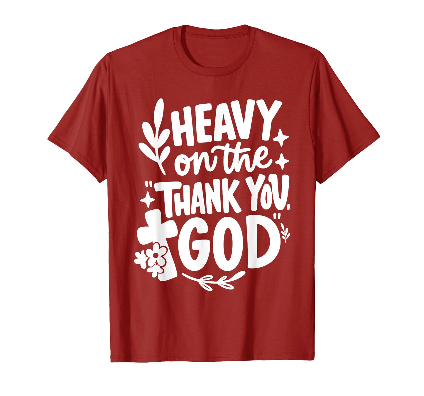 Heavy On The Thank You God Retro T-Shirt