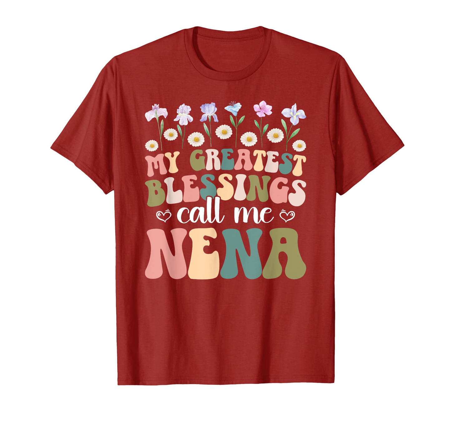 Greatest Blessings Call Me Nena Grandma Nena Grandmother T-Shirt