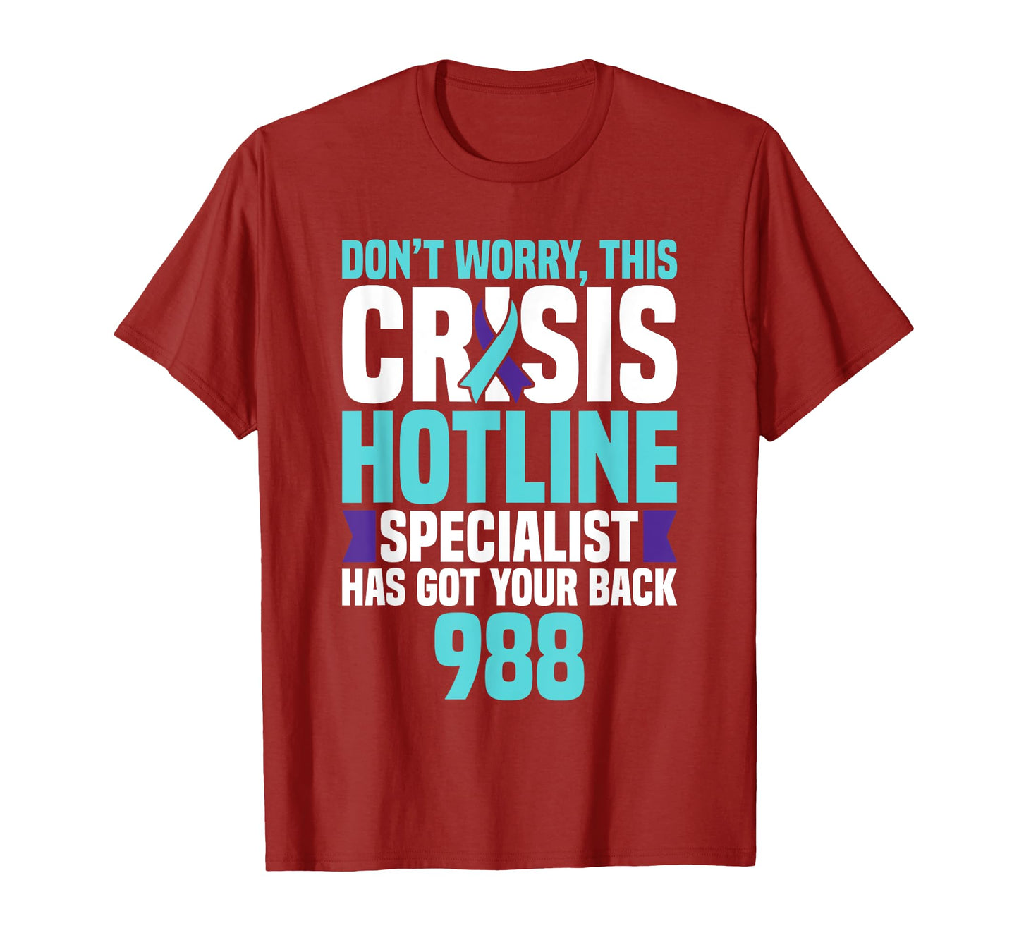 988 Crisis HotlIne Specialist Mental Health Crisis Lifeline T-Shirt