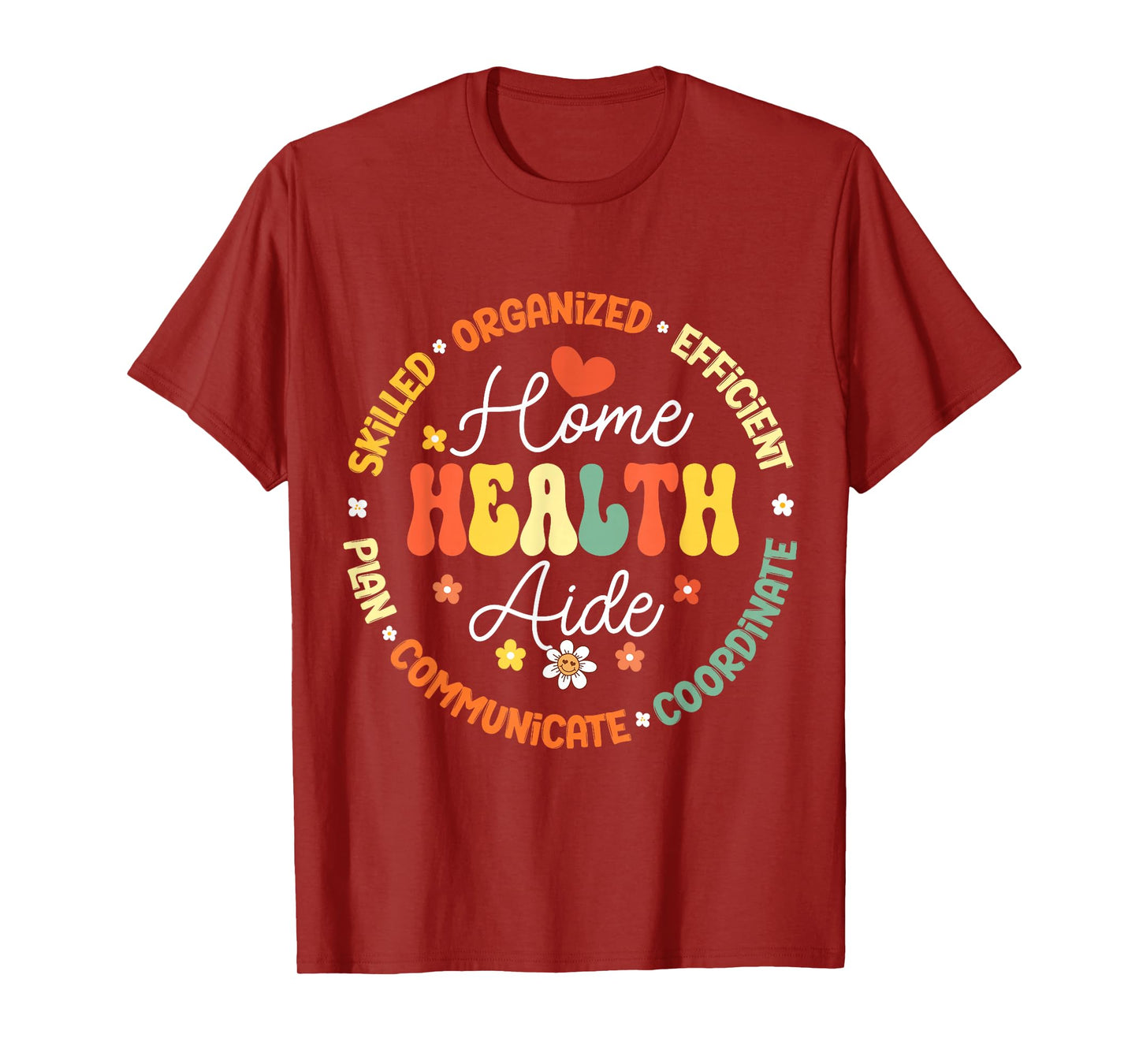 Home Health Aide Personal Support Worker PSW Appreciation T-Shirt