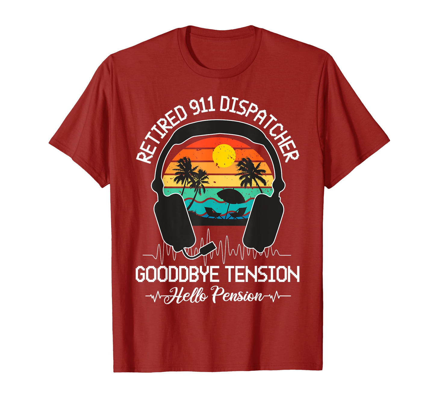Retired 911 Dispatcher Goodbye Tension Hello Pension T-Shirt