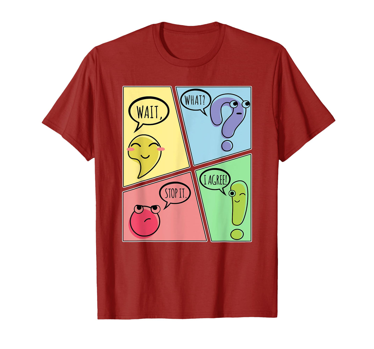Punctuation Wait What Stop It I Agree Funny Grammar Teacher T-Shirt