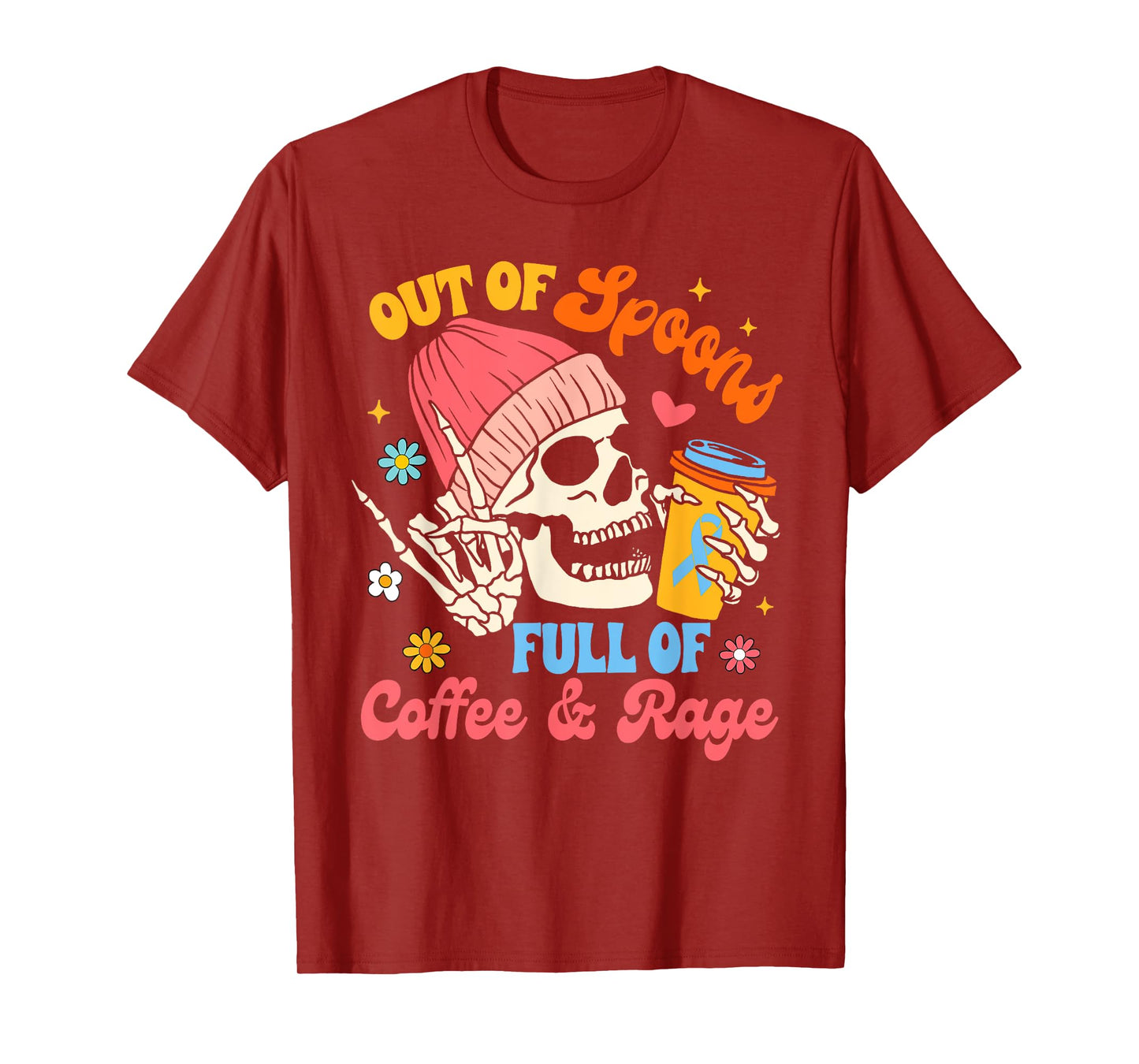Spoonie Chronic Illness Out Of Spoons Full Of Coffee & Rage T-Shirt