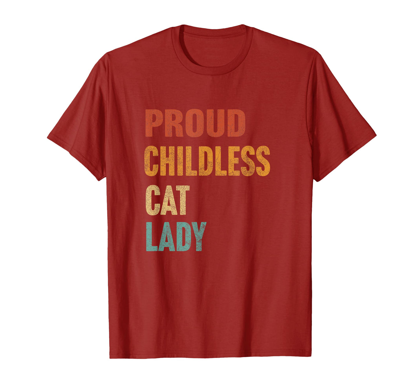 Proud Childless Cat Lady Karma T-Shirt
