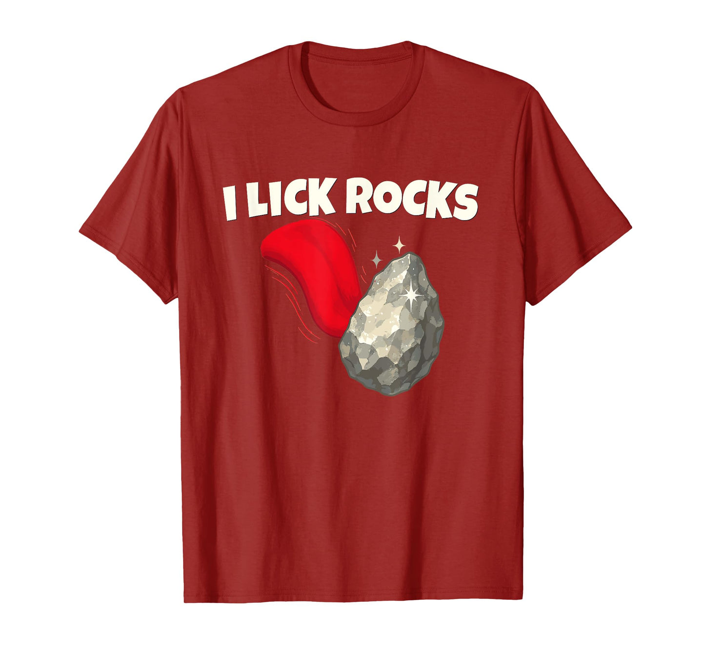 I Lick Rocks Funny Geology Rockhound Humor T-Shirt