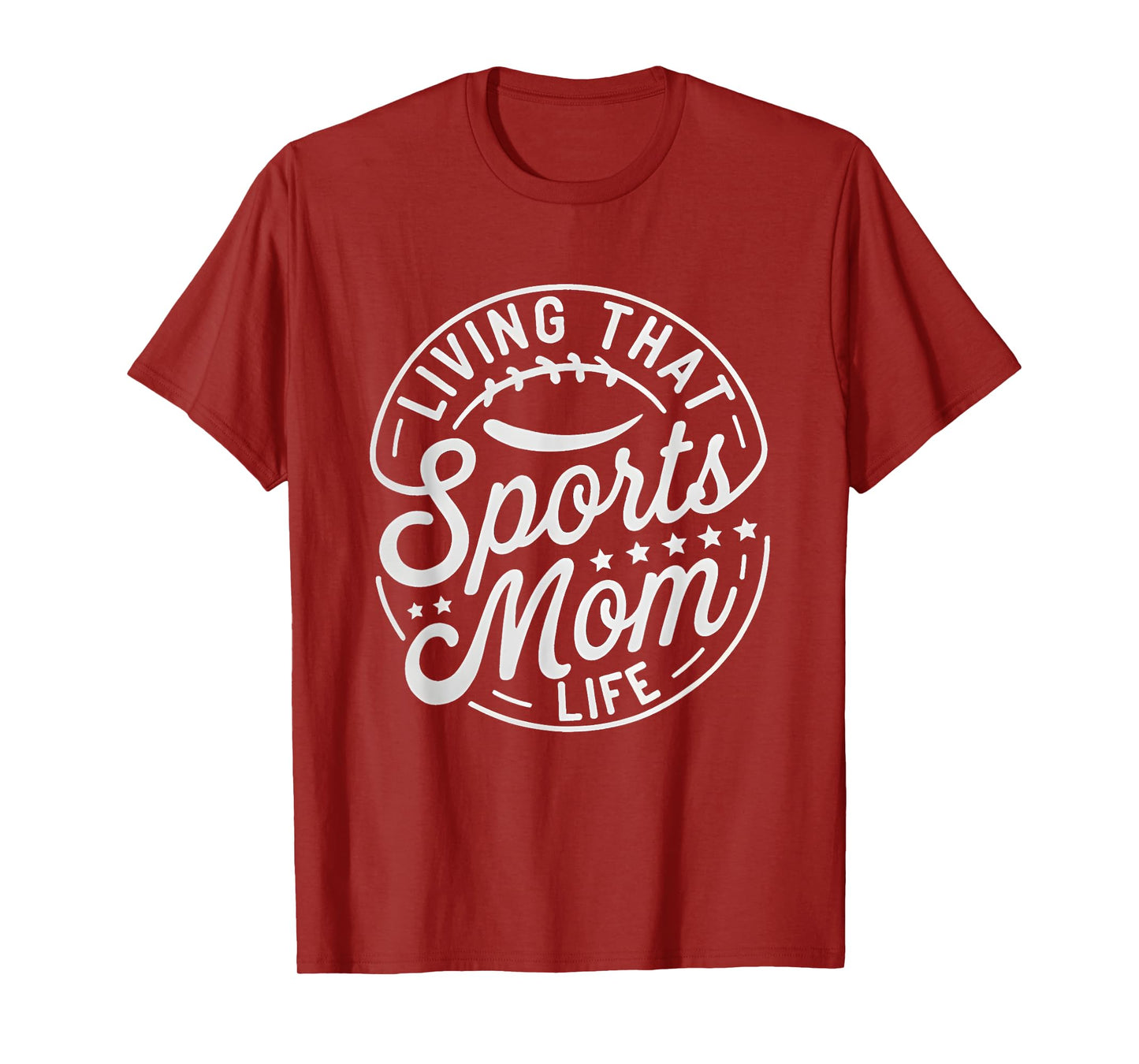 Living That Sports Mom Life Mothers Day Sports Mama Family T-Shirt