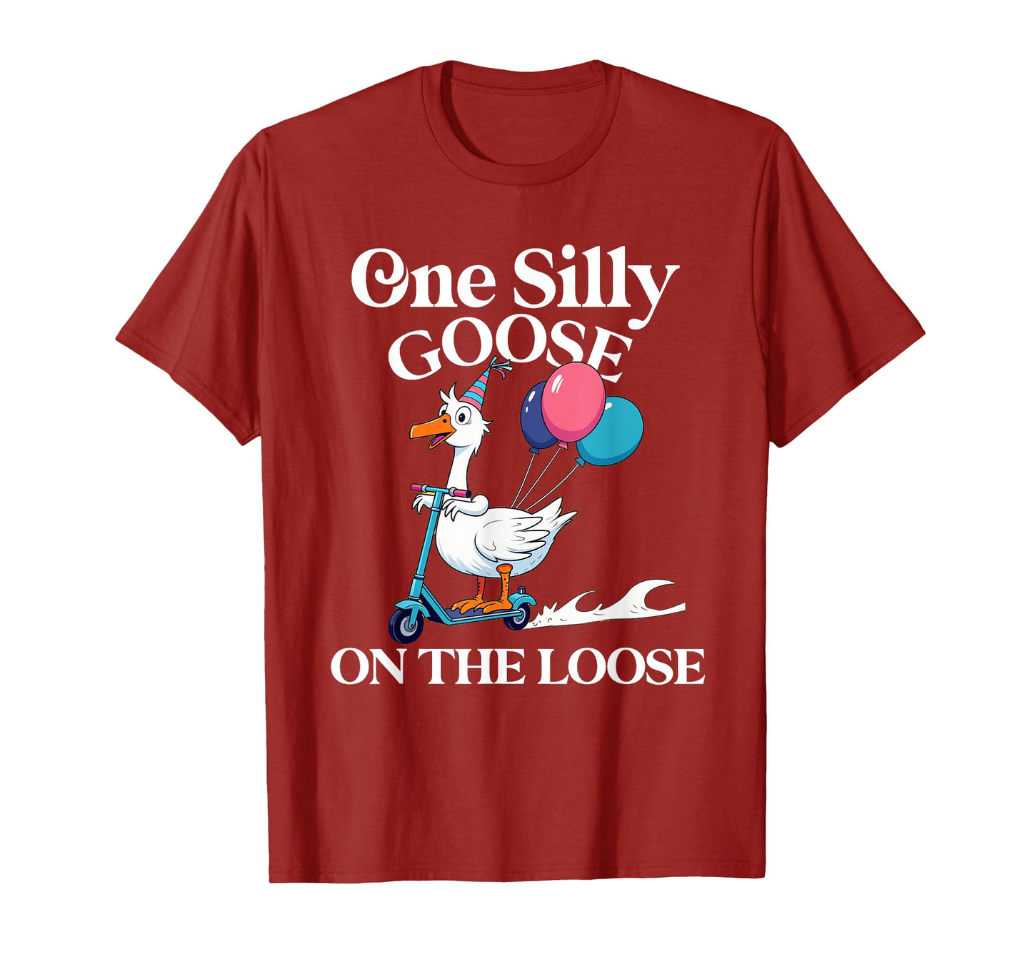 one silly goose on the loose Funny Goose T-Shirt