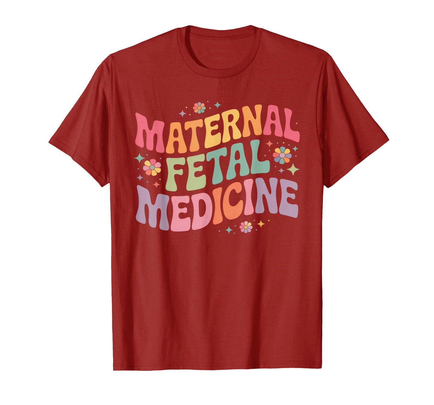 Retro Floral Maternal Fetal Medicine MFM Physician Assistant T-Shirt