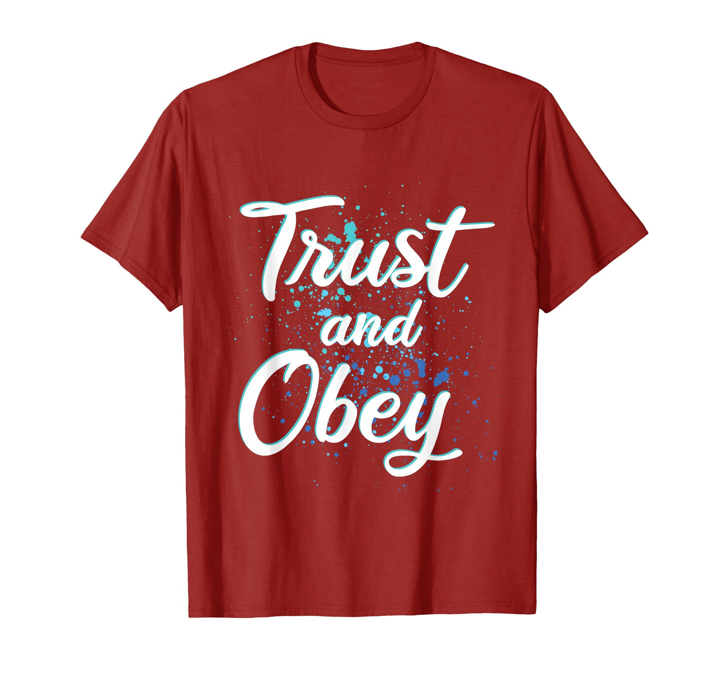 TRUST AND OBEY - Christian Hymn - Encouraging Gift - Urban T-Shirt