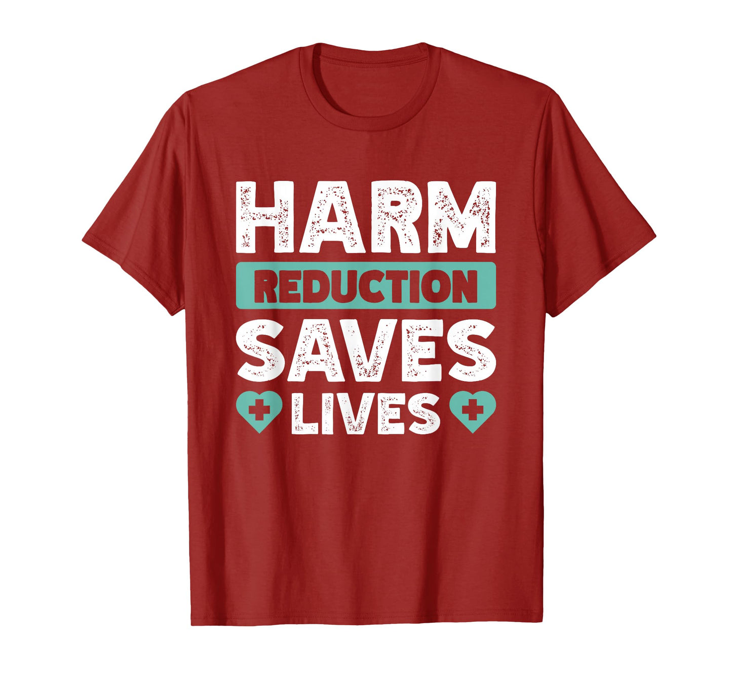 Addiction Recovery Harm Reduction Healthcare Unisex-Adults Black Small Harm Reduction Saves Lives T-Shirt