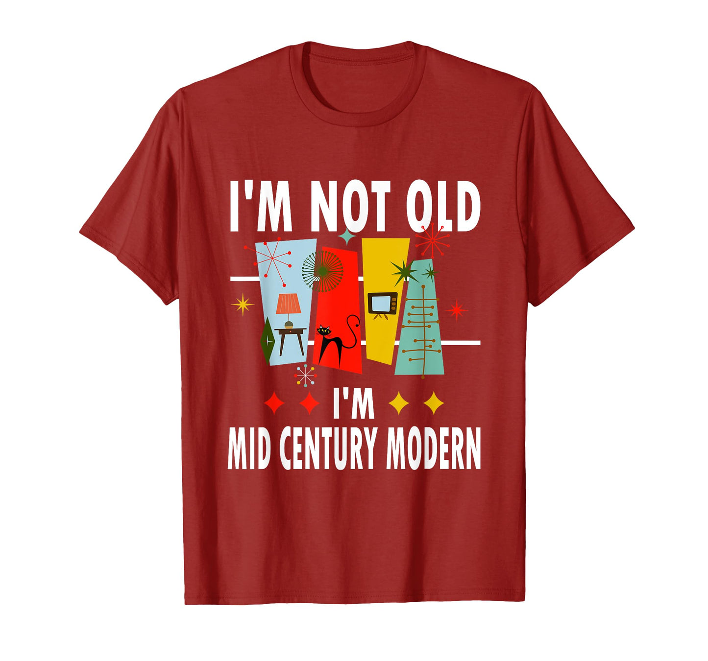 Retro I'm Not Old I'm Mid-Century Modern T-Shirt