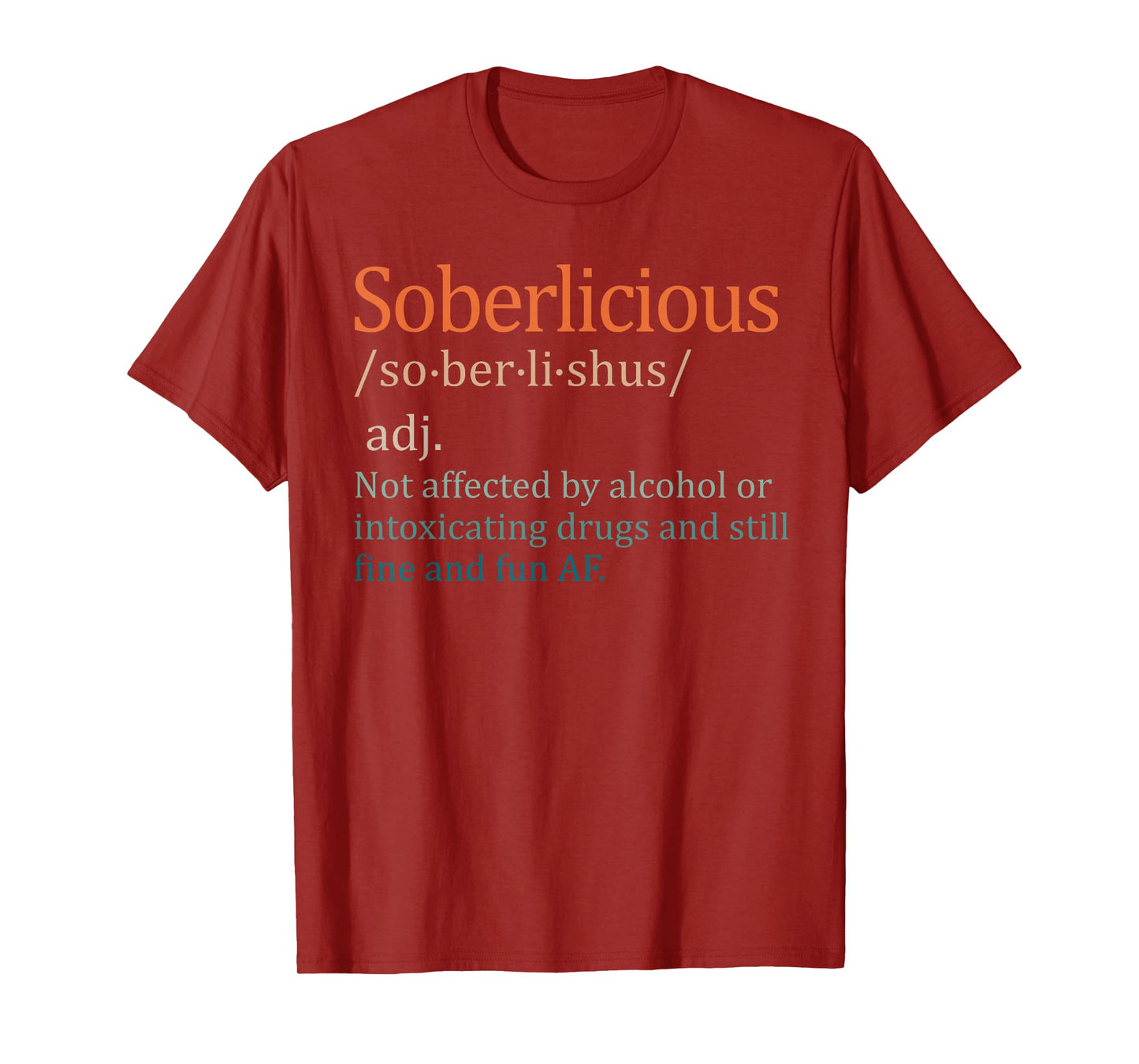 Funny Sober Life Sobriety Recovery Soberlicious Definition T-Shirt