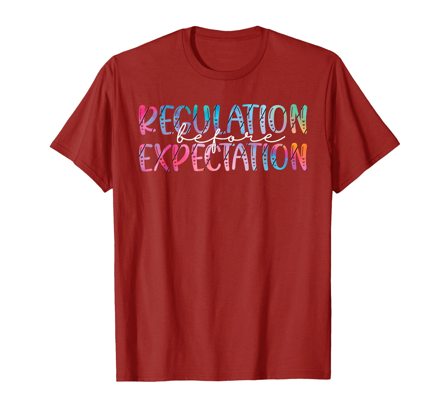 Regulation Before Expectation Autism Special Education T-Shirt