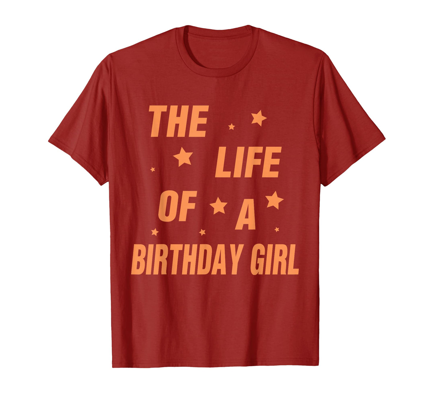 Music Show Fans The Life of A Birthday Girl T-Shirt