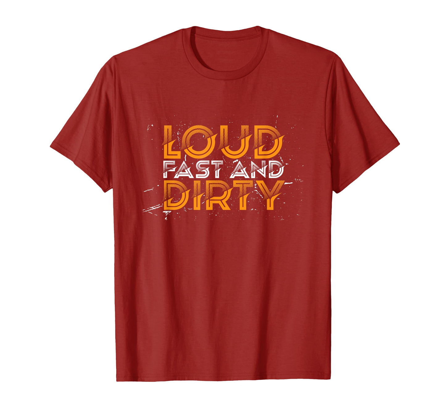 Loud Fast And Dirty I Dirt Track Racing T-Shirt