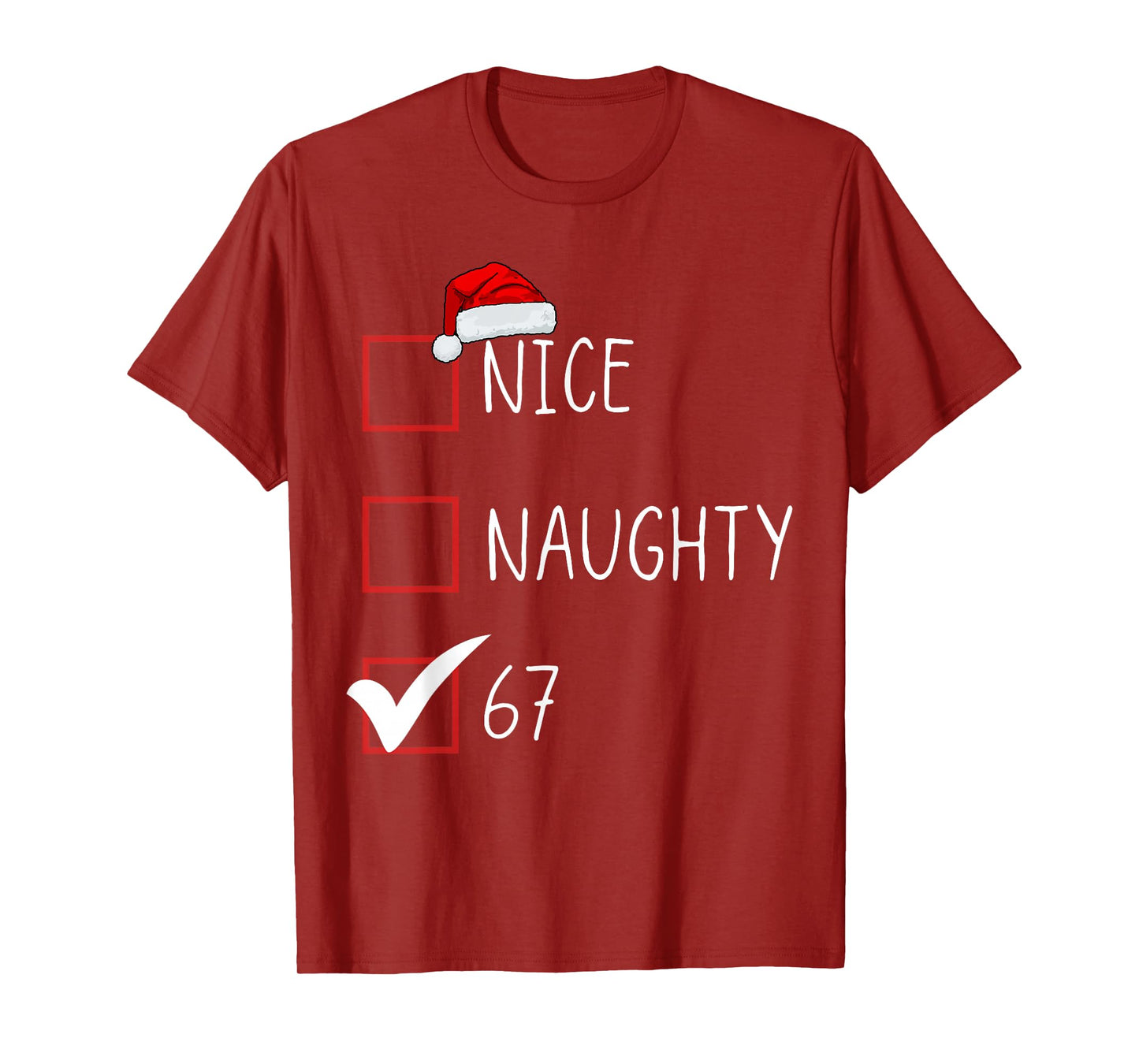 Nice Naughty 67 Funny Brainrot Meme Six Seven Slang T-Shirt