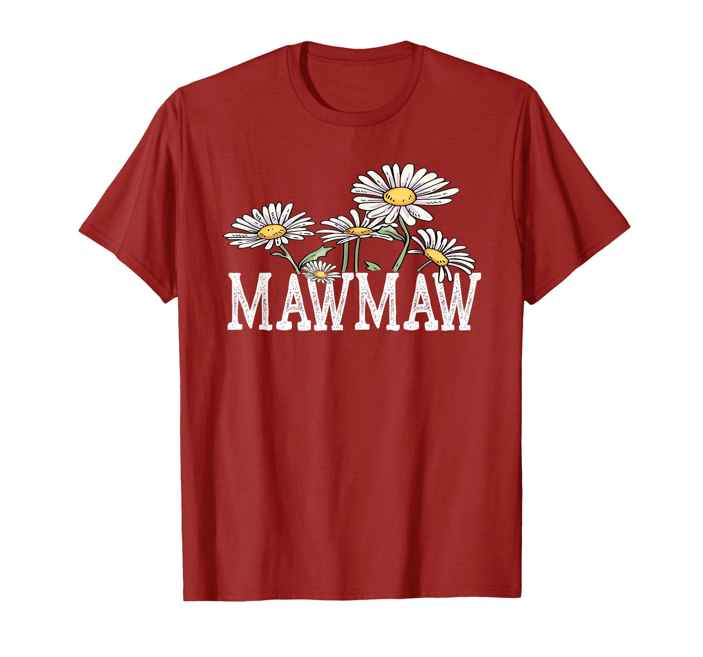 MawMaw Floral Chamomile Design Mother's Day Gifts MawMaw T-Shirt