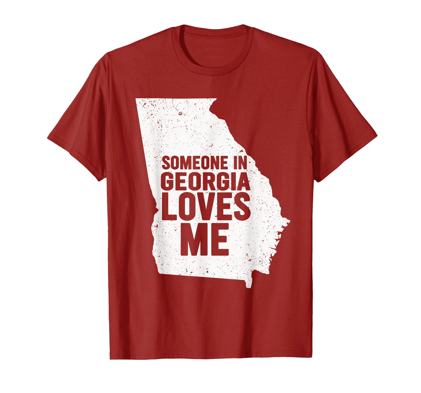 Someone In Georgia Loves Me Atlanta T-Shirt