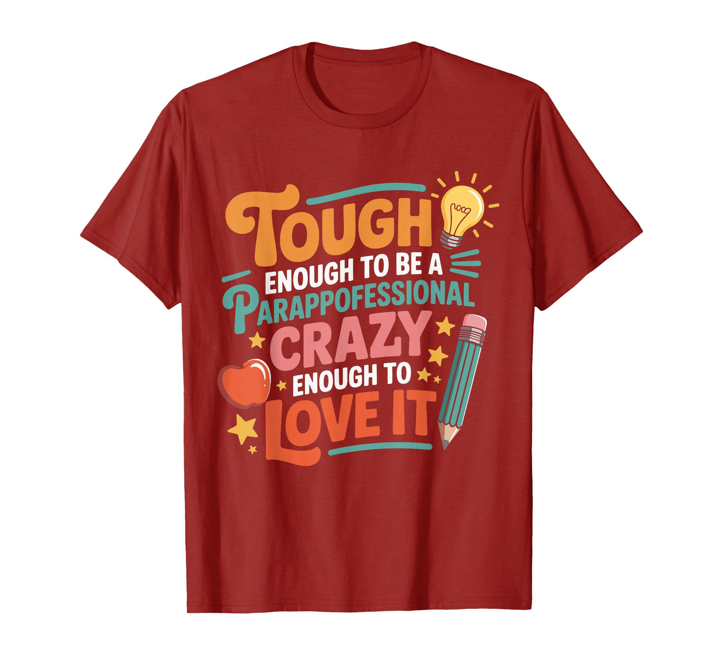 Tough Enough to Be a Paraprofessional Cute Sped Teacher T-Shirt