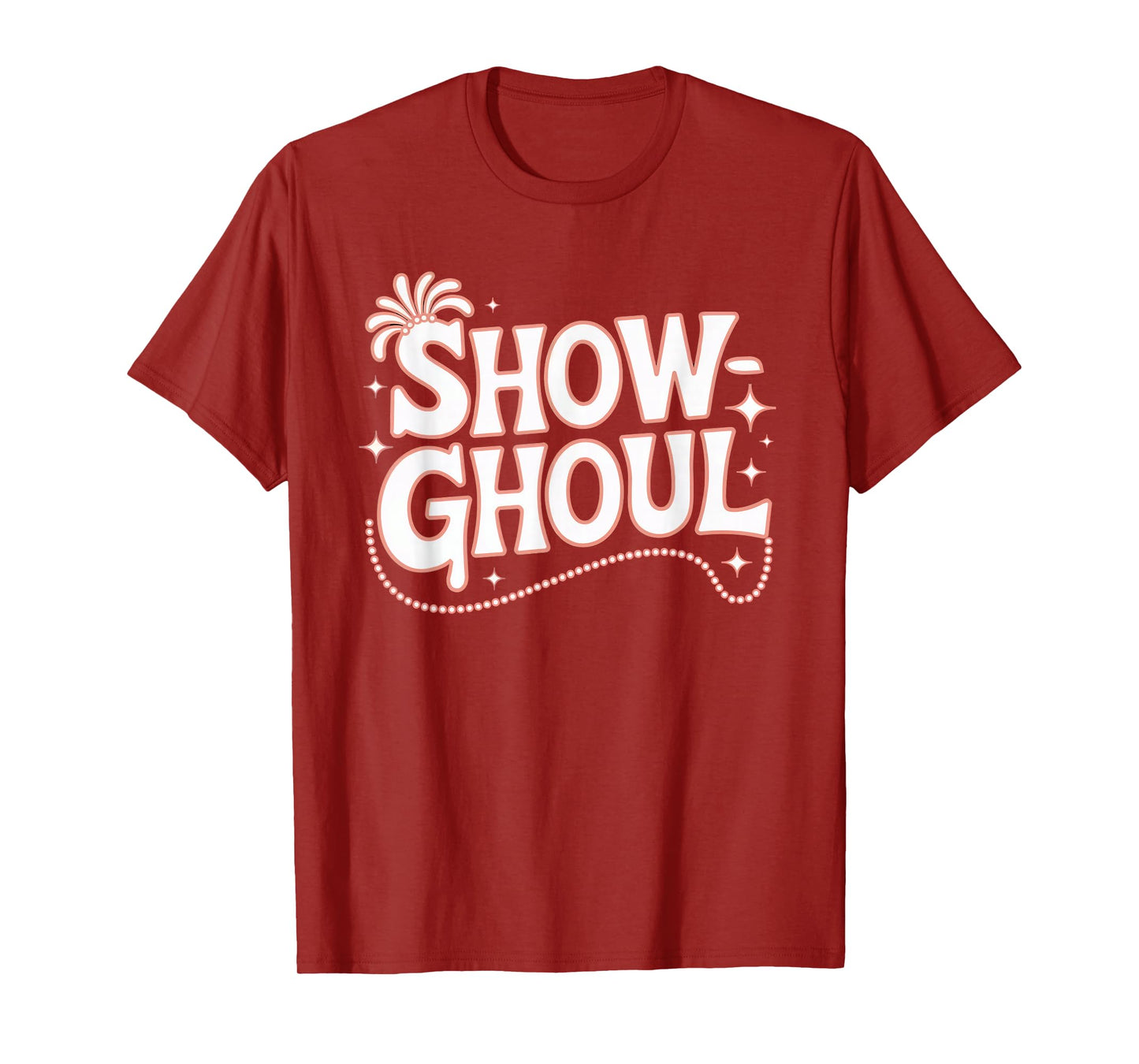 Life of a Showghoul Halloween Showgirl Vibes T-Shirt