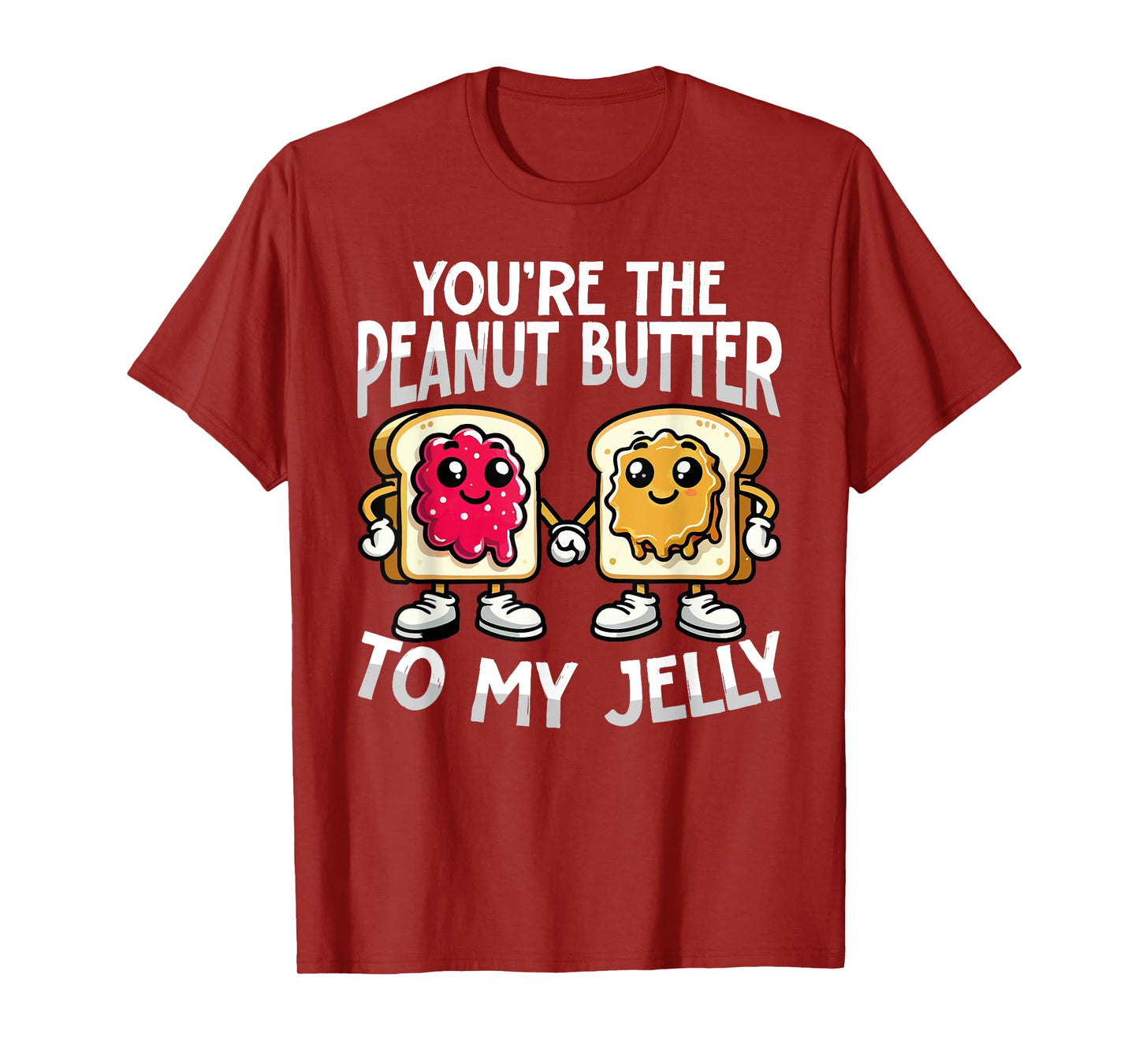 You’re the Peanut Butter to My Jelly Funny Couple T-Shirt