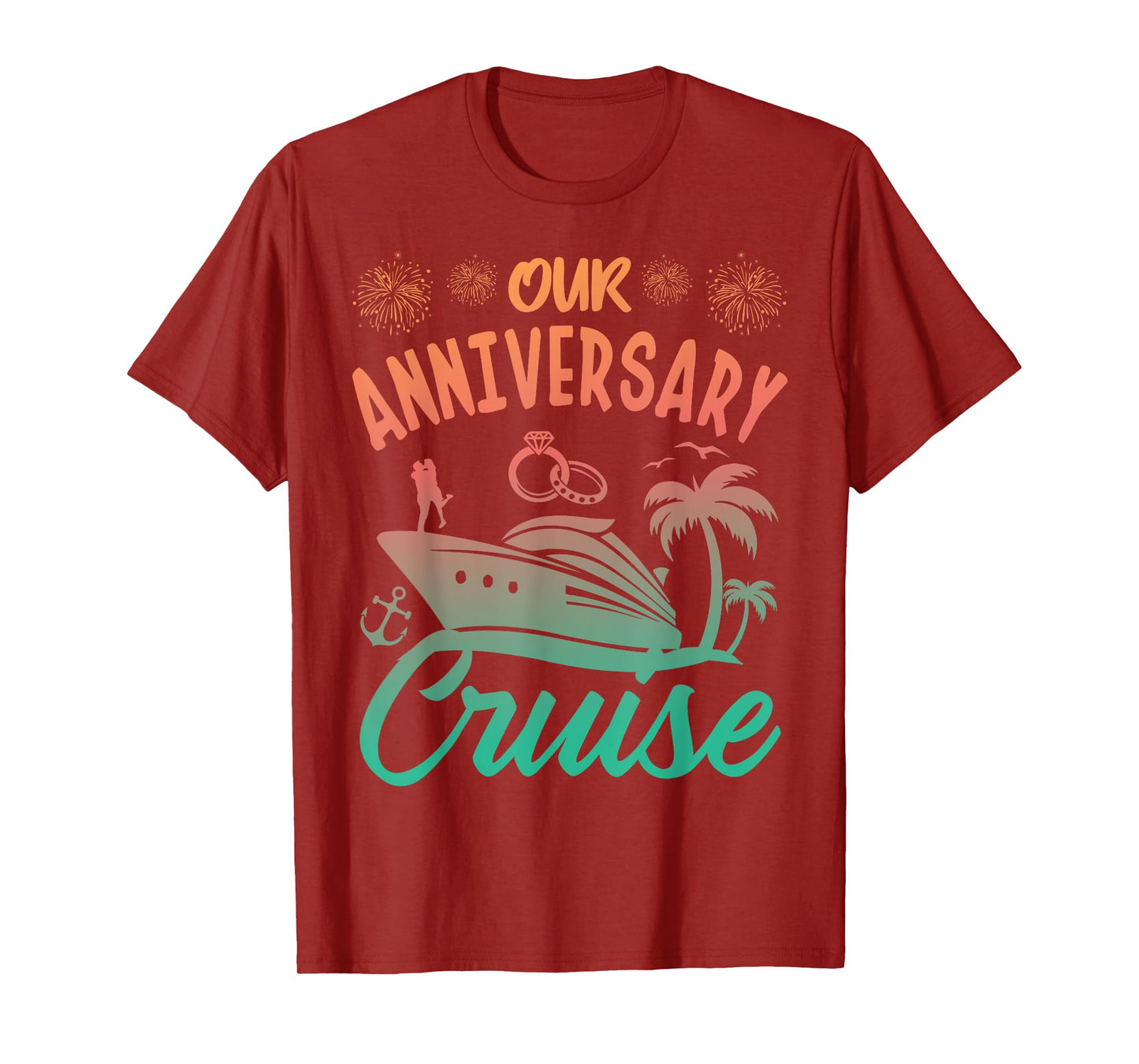 Our Anniversary Cruise Husband Wife Couples Cruise Vacation T-Shirt