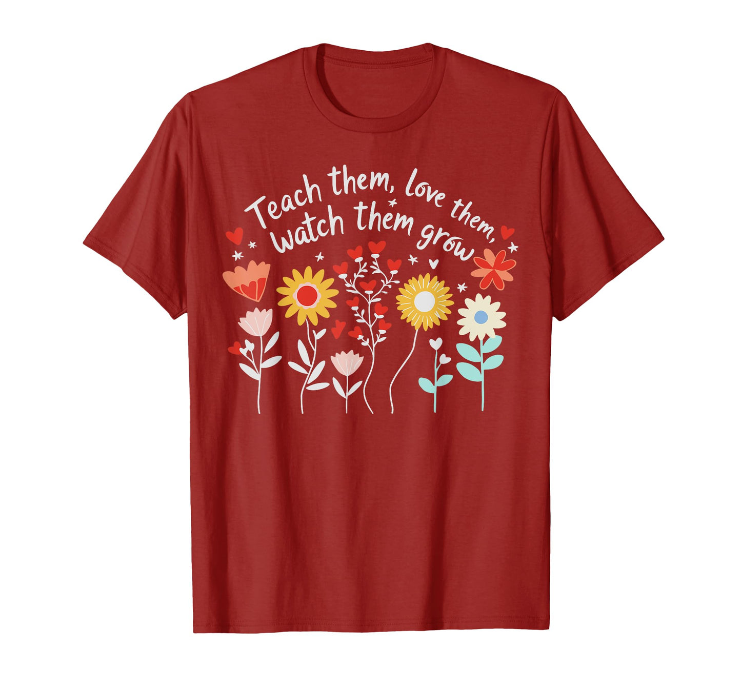Teach Them Love Them Watch Them Grow Retro Teacher Floral T-Shirt
